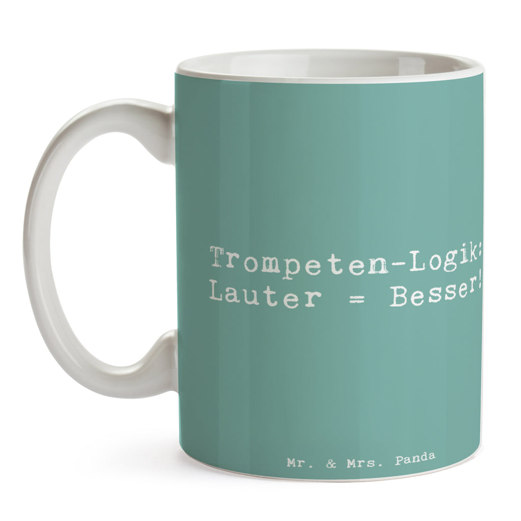 Tasse Spruch Trompeten Weisheit Tasse, Kaffeetasse, Teetasse, Becher, Kaffeebecher, Teebecher, Keramiktasse, Porzellantasse, Büro Tasse, Geschenk Tasse, Tasse Sprüche, Tasse Motive, Kaffeetassen, Tasse bedrucken, Designer Tasse, Cappuccino Tassen, Schöne Teetassen, Instrumente, Geschenke Musiker, Musikliebhaber