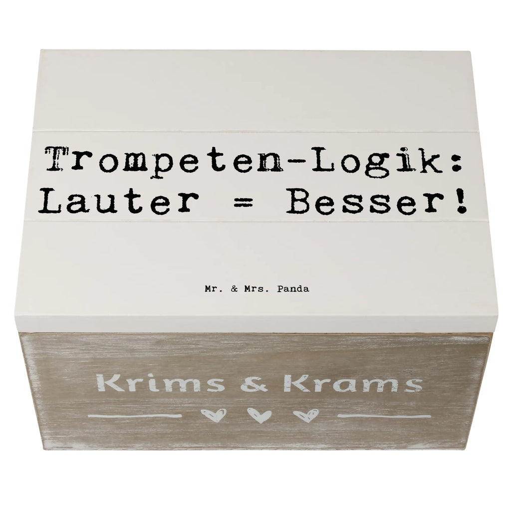 Holzkiste Spruch Trompeten Weisheit Holzkiste, Kiste, Schatzkiste, Truhe, Schatulle, XXL, Erinnerungsbox, Erinnerungskiste, Dekokiste, Aufbewahrungsbox, Geschenkbox, Geschenkdose, Instrumente, Geschenke Musiker, Musikliebhaber