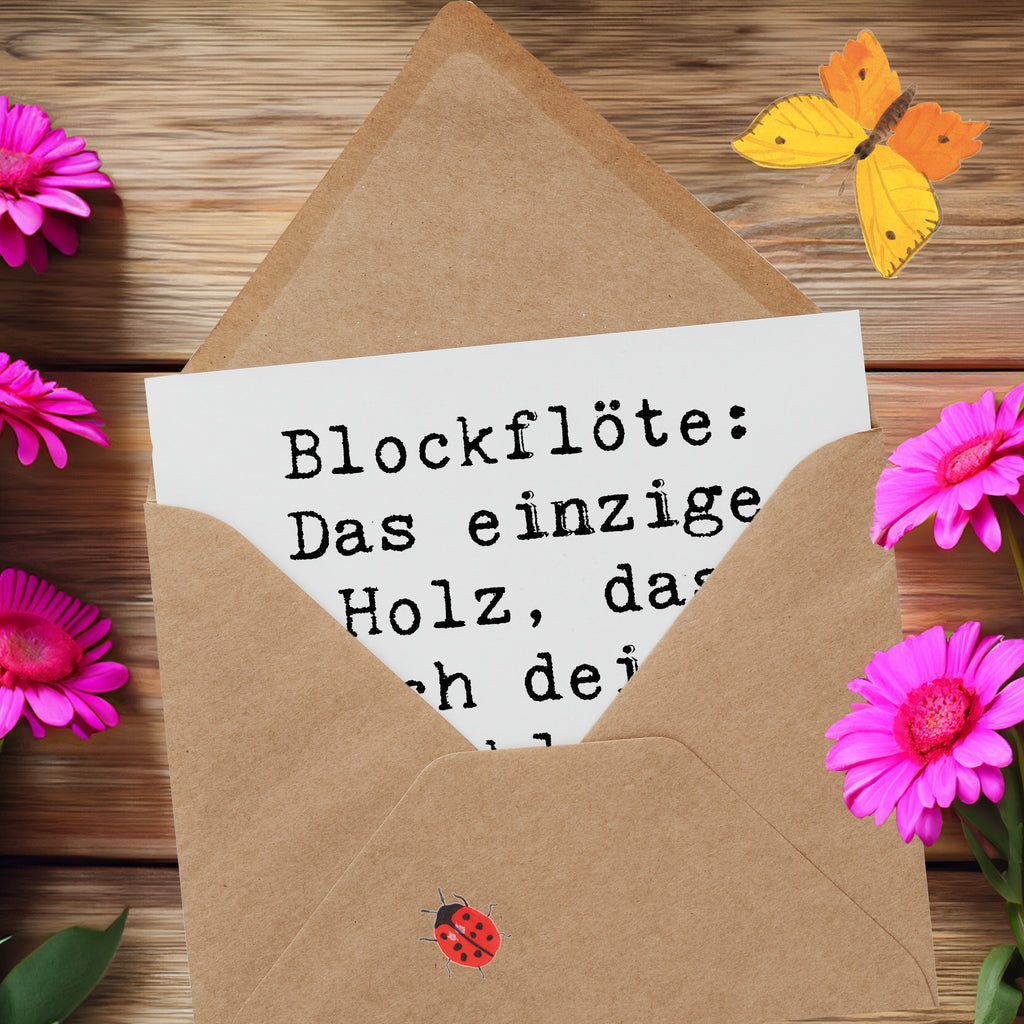 Deluxe Karte Spruch Blockflöte Humor Karte, Grußkarte, Klappkarte, Einladungskarte, Glückwunschkarte, Hochzeitskarte, Geburtstagskarte, Hochwertige Grußkarte, Hochwertige Klappkarte, Instrumente, Geschenke Musiker, Musikliebhaber