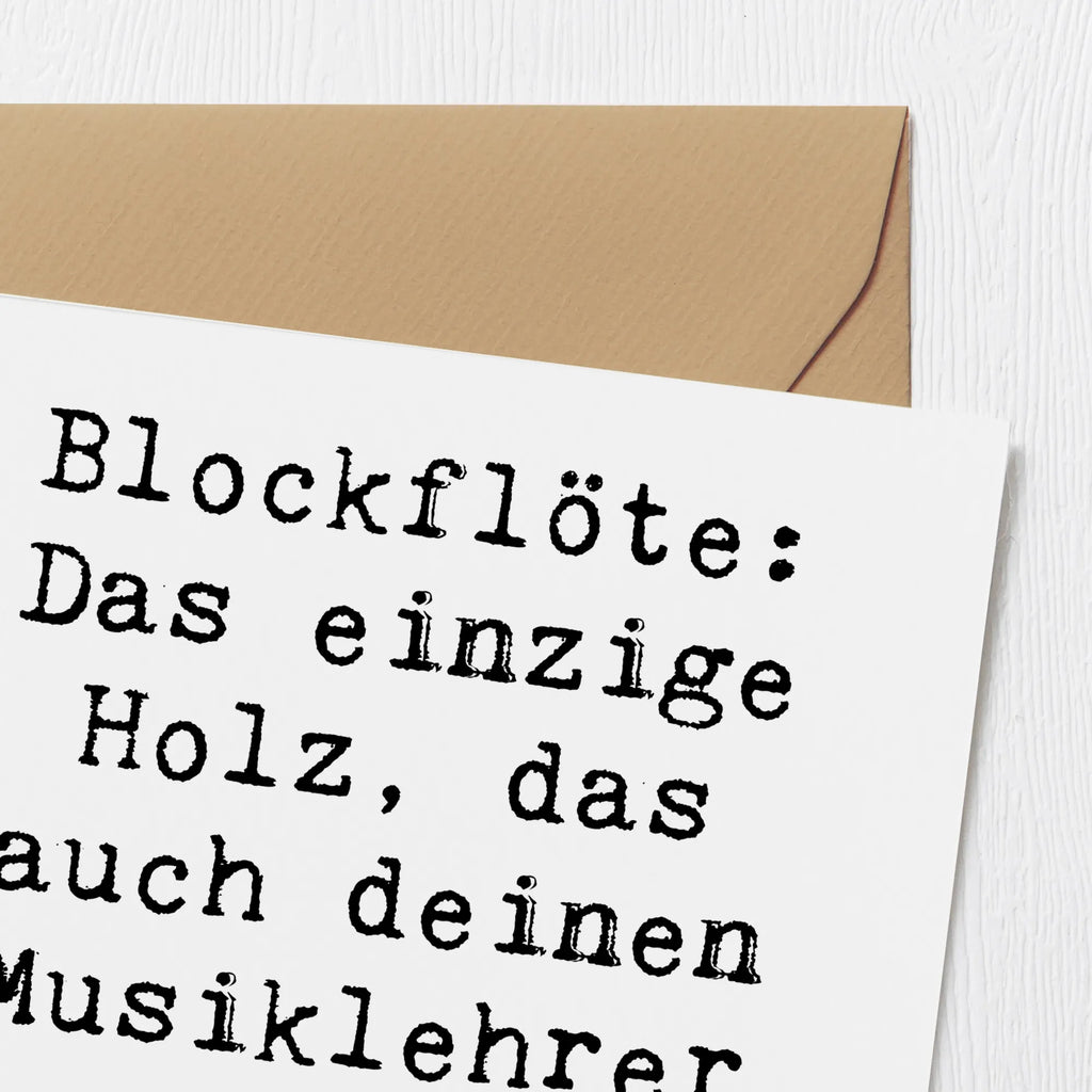 Deluxe Karte Spruch Blockflöte Humor Karte, Grußkarte, Klappkarte, Einladungskarte, Glückwunschkarte, Hochzeitskarte, Geburtstagskarte, Hochwertige Grußkarte, Hochwertige Klappkarte, Instrumente, Geschenke Musiker, Musikliebhaber