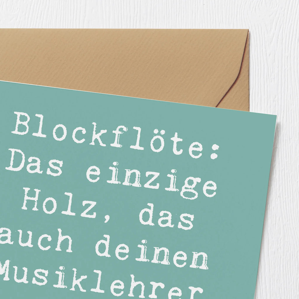 Deluxe Karte Spruch Blockflöte Humor Karte, Grußkarte, Klappkarte, Einladungskarte, Glückwunschkarte, Hochzeitskarte, Geburtstagskarte, Hochwertige Grußkarte, Hochwertige Klappkarte, Instrumente, Geschenke Musiker, Musikliebhaber