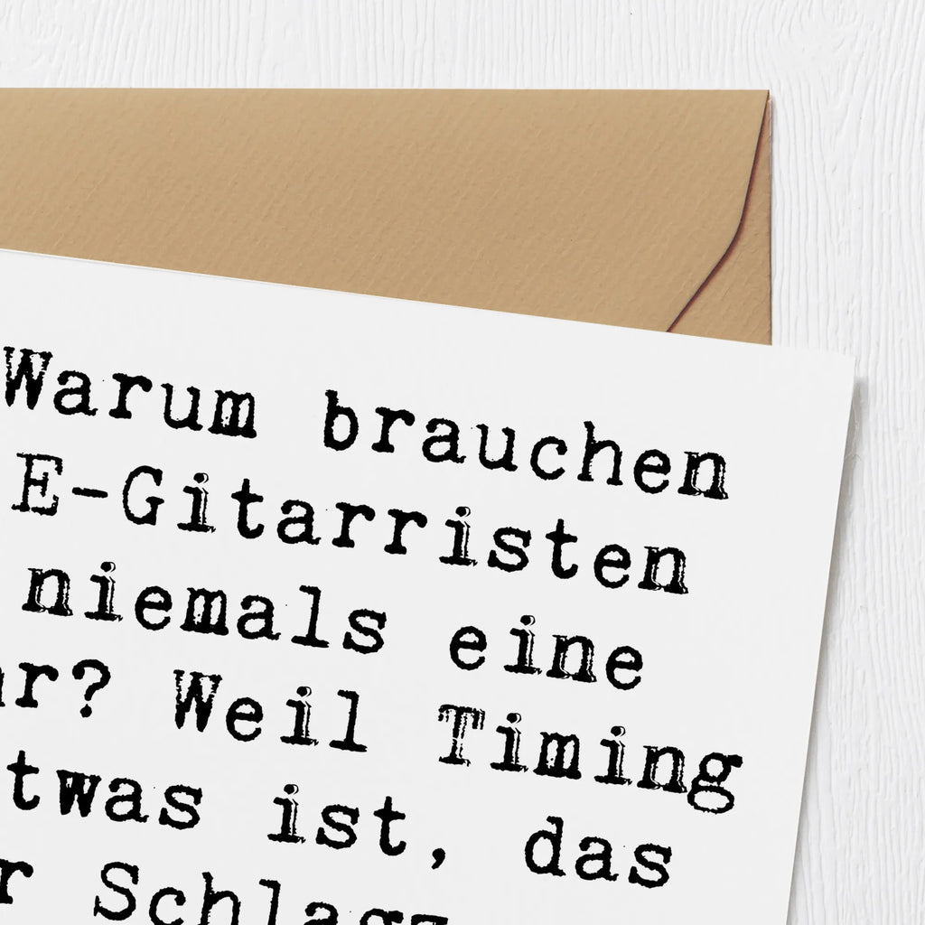 Deluxe Karte Spruch E-Gitarre Timing Karte, Grußkarte, Klappkarte, Einladungskarte, Glückwunschkarte, Hochzeitskarte, Geburtstagskarte, Hochwertige Grußkarte, Hochwertige Klappkarte, Instrumente, Geschenke Musiker, Musikliebhaber