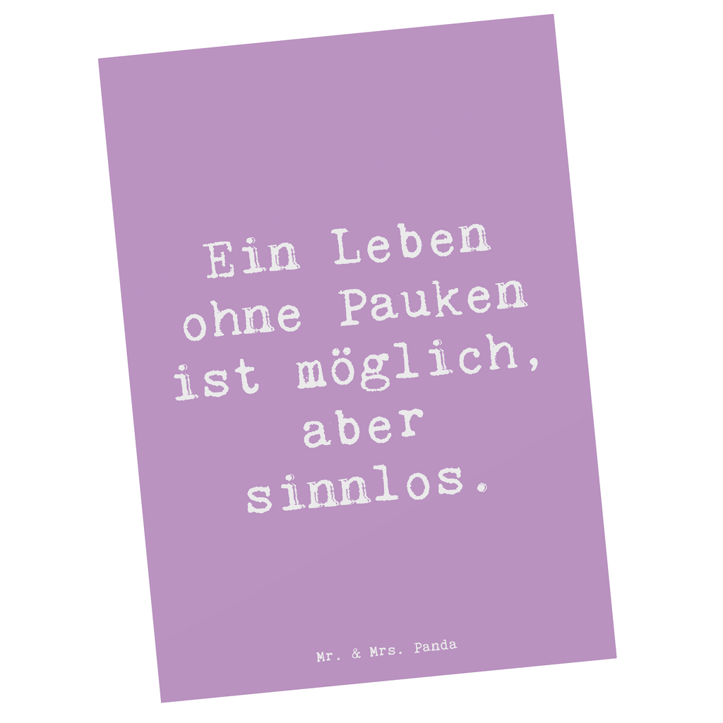 Postkarte Spruch Pauken Leben Postkarte, Karte, Geschenkkarte, Grußkarte, Einladung, Ansichtskarte, Geburtstagskarte, Einladungskarte, Dankeskarte, Ansichtskarten, Einladung Geburtstag, Einladungskarten Geburtstag, Instrumente, Geschenke Musiker, Musikliebhaber