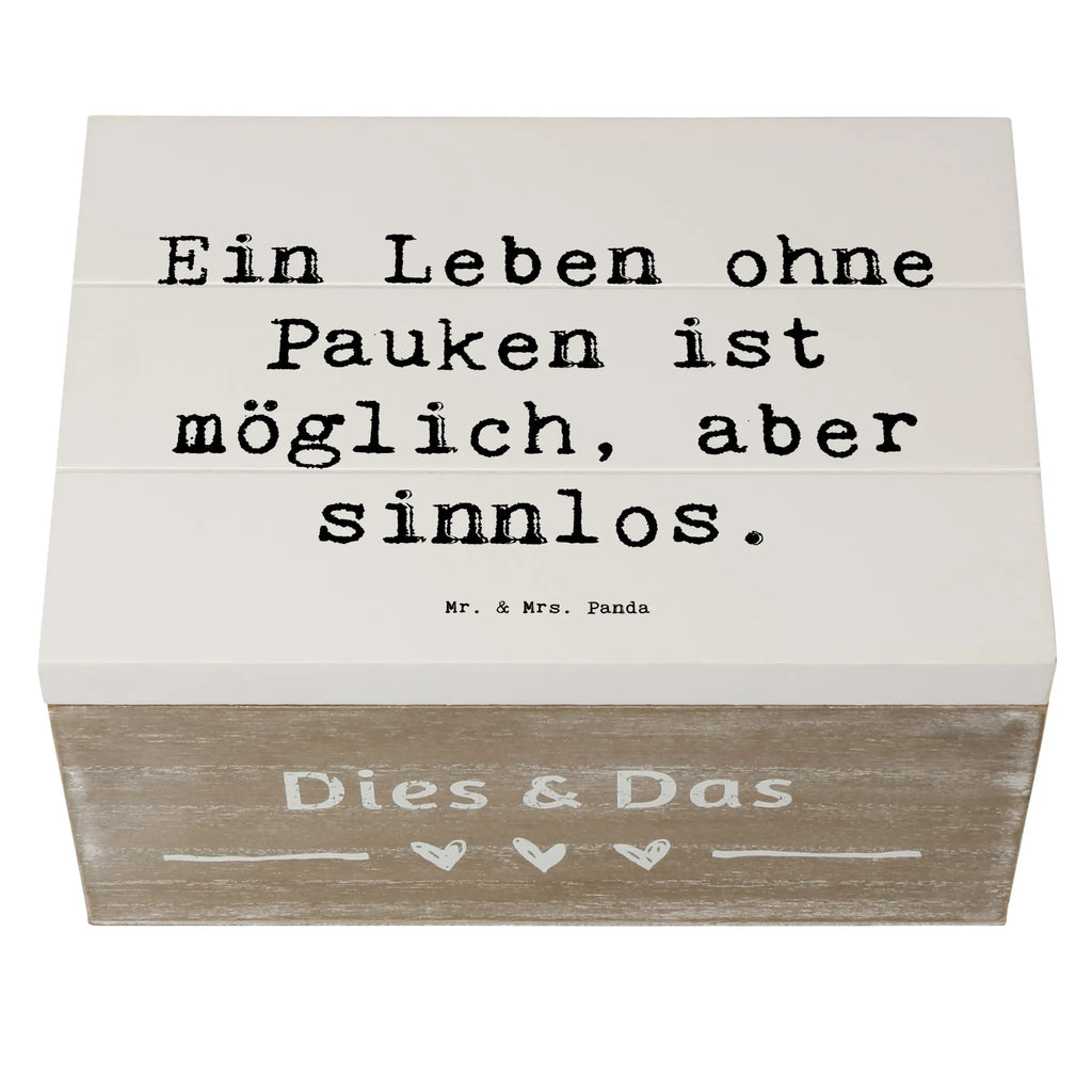 Holzkiste Spruch Pauken Leben Holzkiste, Kiste, Schatzkiste, Truhe, Schatulle, XXL, Erinnerungsbox, Erinnerungskiste, Dekokiste, Aufbewahrungsbox, Geschenkbox, Geschenkdose, Instrumente, Geschenke Musiker, Musikliebhaber