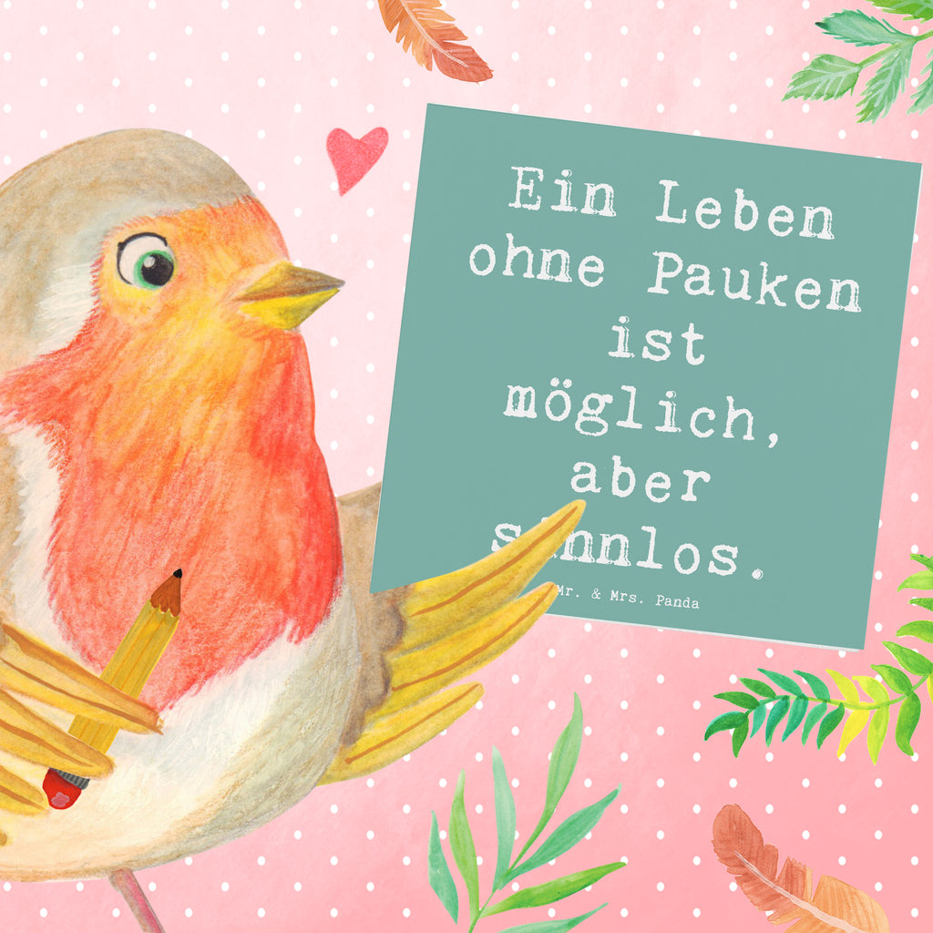 Deluxe Karte Spruch Pauken Leben Karte, Grußkarte, Klappkarte, Einladungskarte, Glückwunschkarte, Hochzeitskarte, Geburtstagskarte, Hochwertige Grußkarte, Hochwertige Klappkarte, Instrumente, Geschenke Musiker, Musikliebhaber