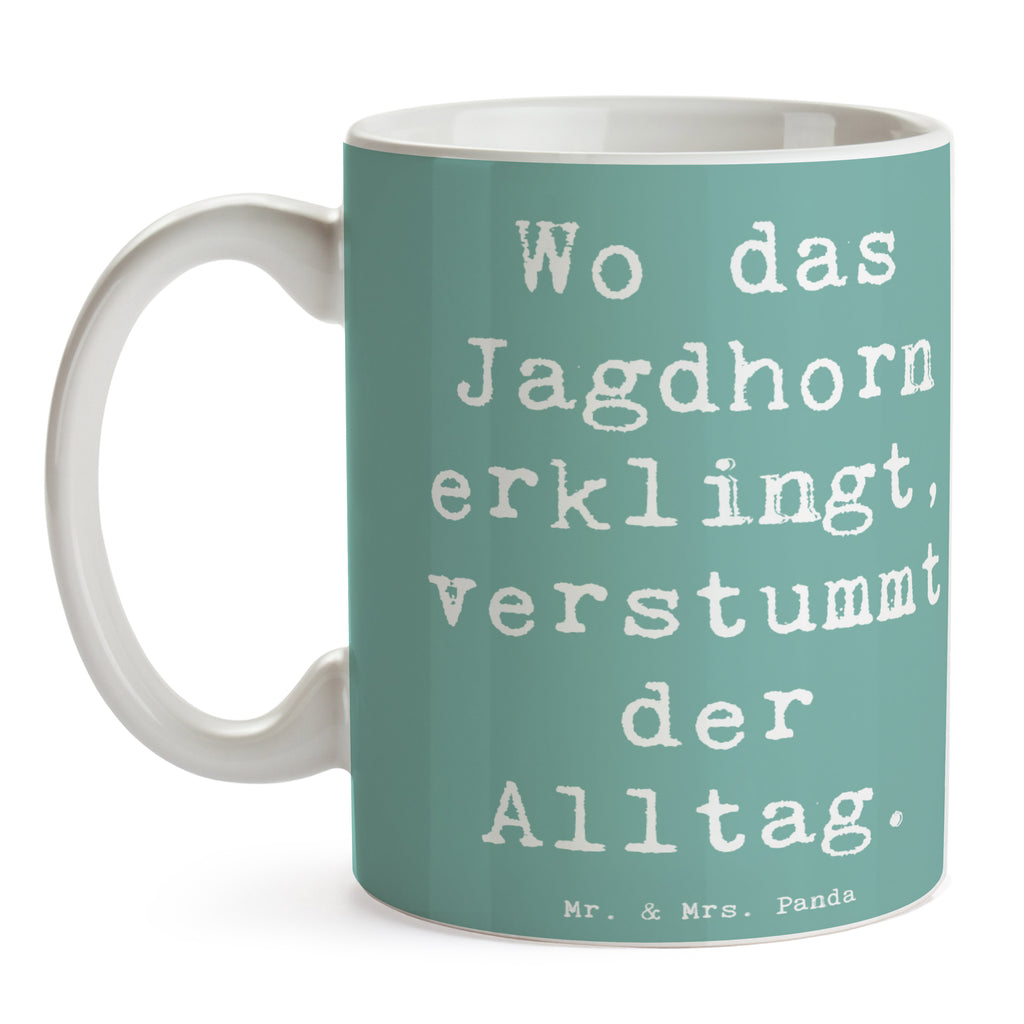 Tasse Spruch Jagdhorn Melodie Tasse, Kaffeetasse, Teetasse, Becher, Kaffeebecher, Teebecher, Keramiktasse, Porzellantasse, Büro Tasse, Geschenk Tasse, Tasse Sprüche, Tasse Motive, Kaffeetassen, Tasse bedrucken, Designer Tasse, Cappuccino Tassen, Schöne Teetassen, Instrumente, Geschenke Musiker, Musikliebhaber