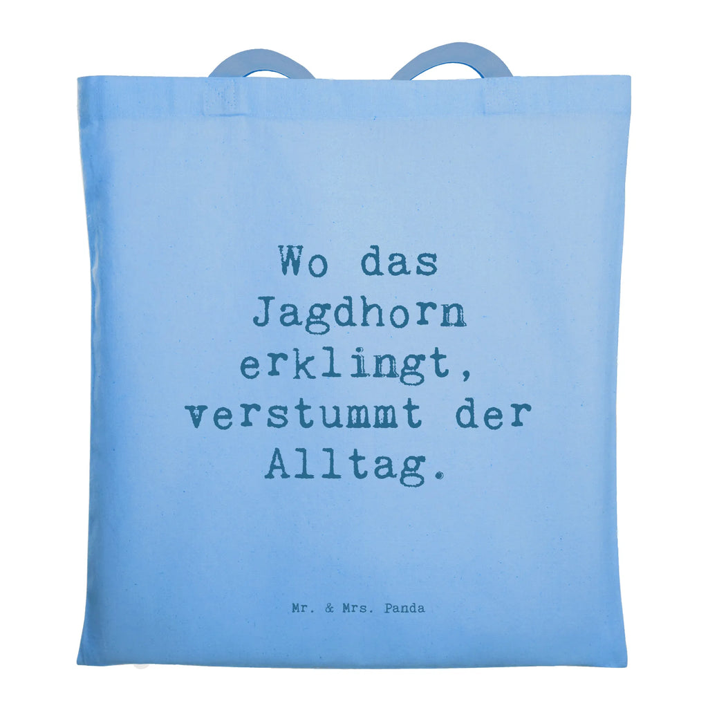 Tragetasche Spruch Jagdhorn Melodie Beuteltasche, Beutel, Einkaufstasche, Jutebeutel, Stoffbeutel, Tasche, Shopper, Umhängetasche, Strandtasche, Schultertasche, Stofftasche, Tragetasche, Badetasche, Jutetasche, Einkaufstüte, Laptoptasche, Instrumente, Geschenke Musiker, Musikliebhaber