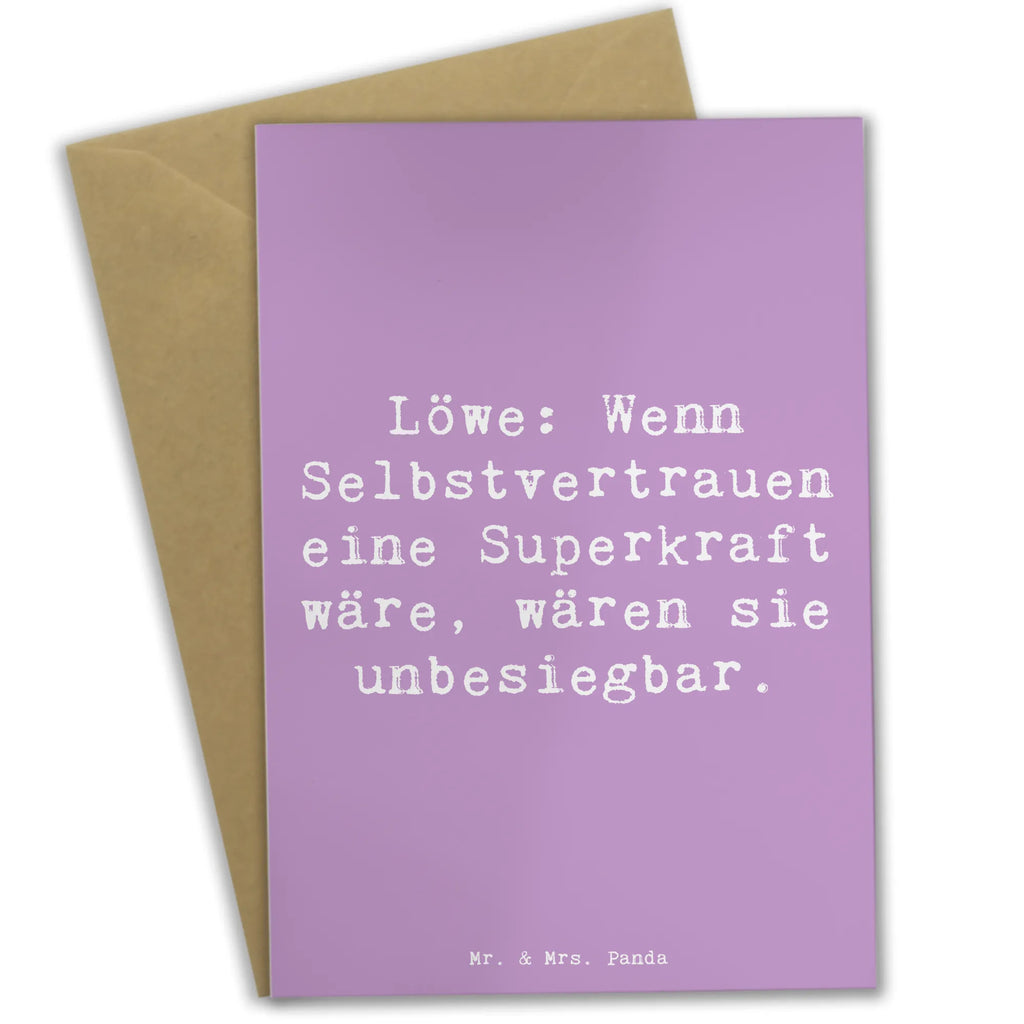 Grußkarte Löwe: Wenn Selbstvertrauen eine Superkraft wäre, wären sie unbesiegbar. Grußkarte, Klappkarte, Einladungskarte, Glückwunschkarte, Hochzeitskarte, Geburtstagskarte, Karte, Ansichtskarten, Tierkreiszeichen, Sternzeichen, Horoskop, Astrologie, Aszendent