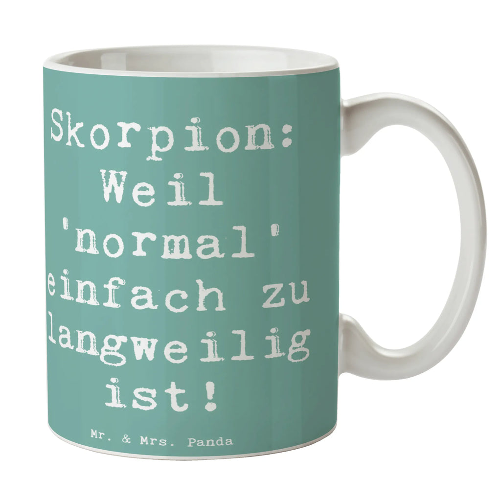 Tasse Spruch Skorpion Unikat Tasse, Kaffeetasse, Teetasse, Becher, Kaffeebecher, Teebecher, Keramiktasse, Porzellantasse, Büro Tasse, Geschenk Tasse, Tasse Sprüche, Tasse Motive, Kaffeetassen, Tasse bedrucken, Designer Tasse, Cappuccino Tassen, Schöne Teetassen, Tierkreiszeichen, Sternzeichen, Horoskop, Astrologie, Aszendent