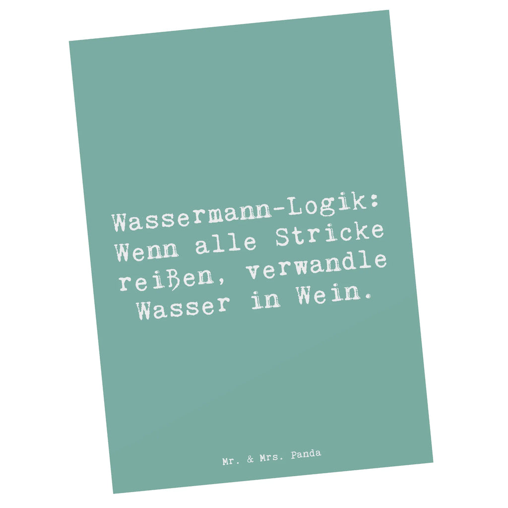 Postkarte Spruch Wassermann Logik Postkarte, Karte, Geschenkkarte, Grußkarte, Einladung, Ansichtskarte, Geburtstagskarte, Einladungskarte, Dankeskarte, Ansichtskarten, Einladung Geburtstag, Einladungskarten Geburtstag, Tierkreiszeichen, Sternzeichen, Horoskop, Astrologie, Aszendent