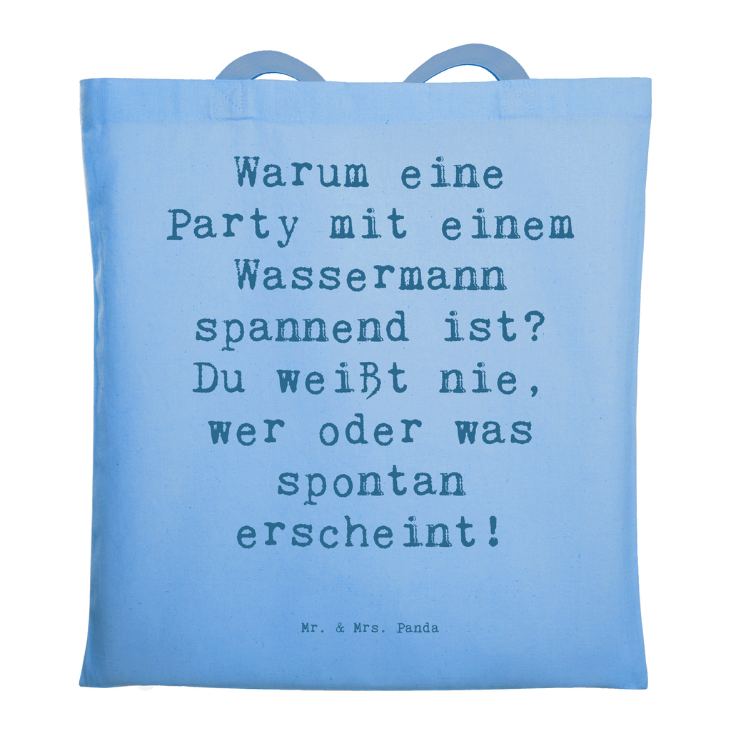 Tragetasche Spruch Wassermann Party Beuteltasche, Beutel, Einkaufstasche, Jutebeutel, Stoffbeutel, Tasche, Shopper, Umhängetasche, Strandtasche, Schultertasche, Stofftasche, Tragetasche, Badetasche, Jutetasche, Einkaufstüte, Laptoptasche, Tierkreiszeichen, Sternzeichen, Horoskop, Astrologie, Aszendent