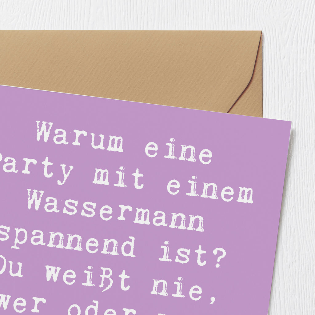 Deluxe Karte Spruch Wassermann Party Karte, Grußkarte, Klappkarte, Einladungskarte, Glückwunschkarte, Hochzeitskarte, Geburtstagskarte, Hochwertige Grußkarte, Hochwertige Klappkarte, Tierkreiszeichen, Sternzeichen, Horoskop, Astrologie, Aszendent