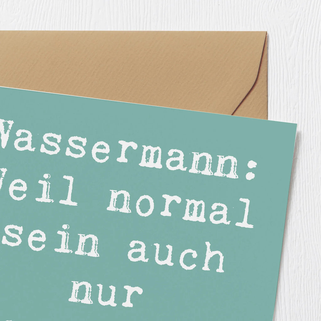 Deluxe Karte Spruch Wassermann Unikat Karte, Grußkarte, Klappkarte, Einladungskarte, Glückwunschkarte, Hochzeitskarte, Geburtstagskarte, Hochwertige Grußkarte, Hochwertige Klappkarte, Tierkreiszeichen, Sternzeichen, Horoskop, Astrologie, Aszendent