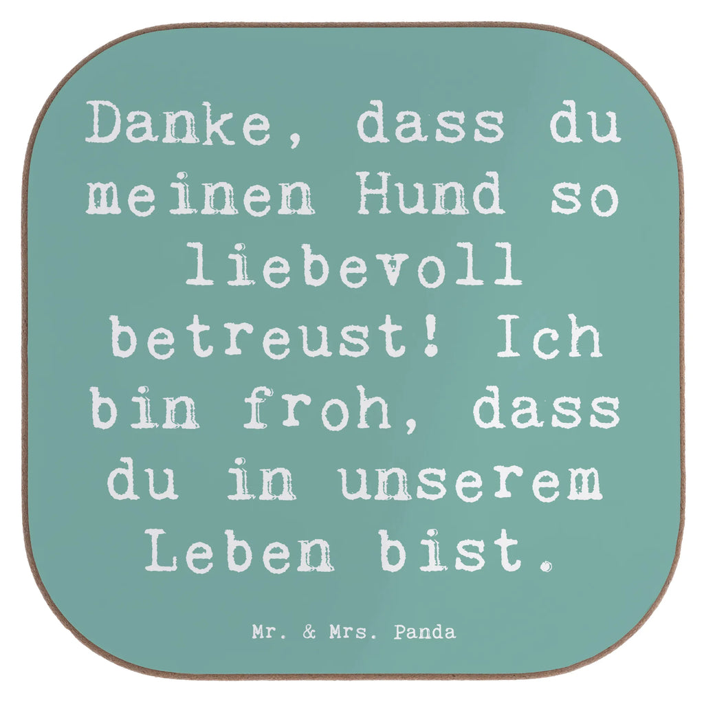 Untersetzer Danke, dass du meinen Hund so liebevoll betreust! Ich bin froh, dass du in unserem Leben bist. Untersetzer, Bierdeckel, Glasuntersetzer, Untersetzer Gläser, Getränkeuntersetzer, Untersetzer aus Holz, Untersetzer für Gläser, Korkuntersetzer, Untersetzer Holz, Holzuntersetzer, Tassen Untersetzer, Untersetzer Design