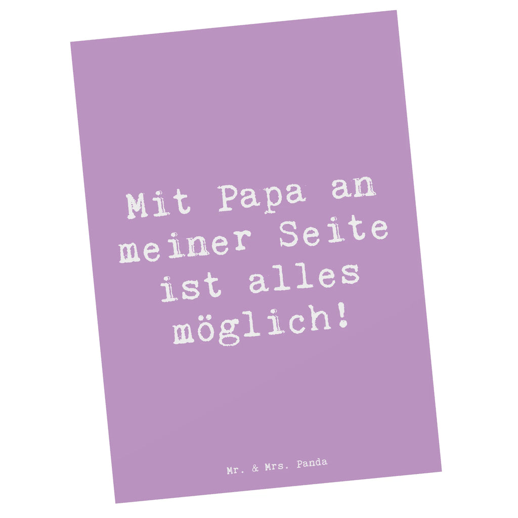 Postkarte Mit Papa an meiner Seite ist alles möglich! Postkarte, Karte, Geschenkkarte, Grußkarte, Einladung, Ansichtskarte, Geburtstagskarte, Einladungskarte, Dankeskarte, Ansichtskarten, Einladung Geburtstag, Einladungskarten Geburtstag