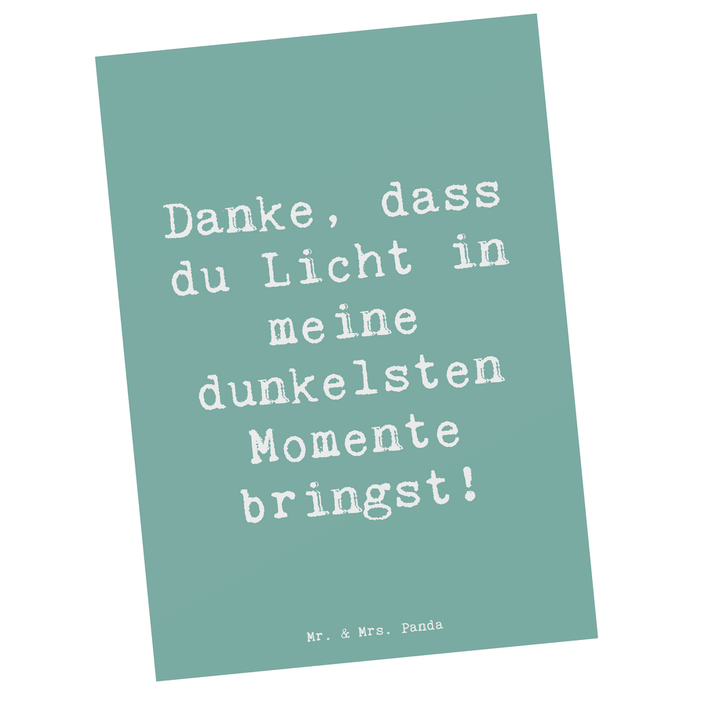 Postkarte Danke, dass du Licht in meine dunkelsten Momente bringst! Postkarte, Karte, Geschenkkarte, Grußkarte, Einladung, Ansichtskarte, Geburtstagskarte, Einladungskarte, Dankeskarte, Ansichtskarten, Einladung Geburtstag, Einladungskarten Geburtstag