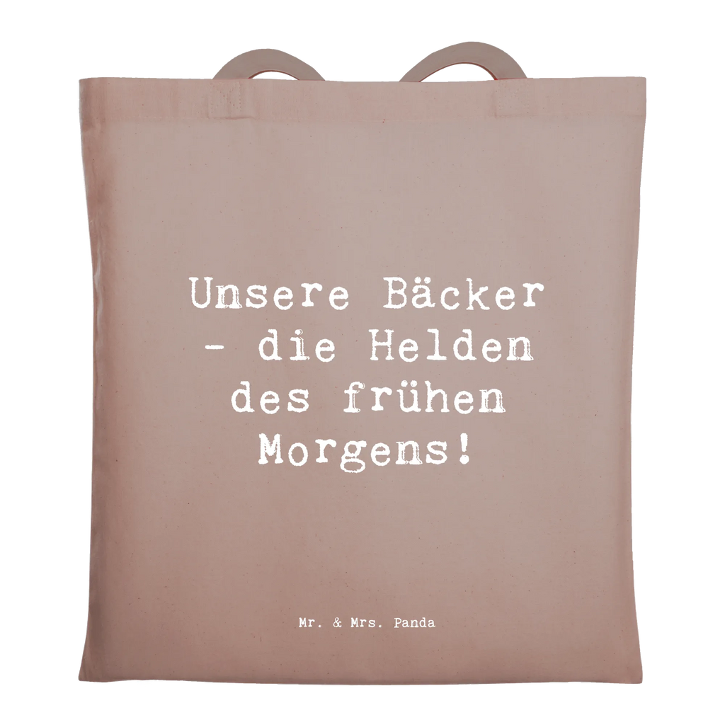 Tragetasche Unsere Bäcker - die Helden des frühen Morgens! Beuteltasche, Beutel, Einkaufstasche, Jutebeutel, Stoffbeutel, Tasche, Shopper, Umhängetasche, Strandtasche, Schultertasche, Stofftasche, Tragetasche, Badetasche, Jutetasche, Einkaufstüte, Laptoptasche