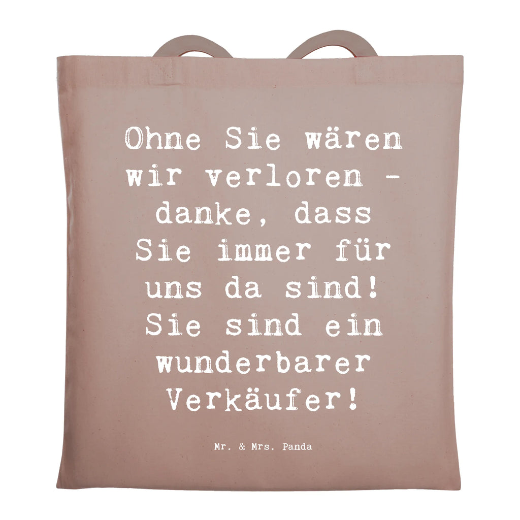 Tragetasche Ohne Sie wären wir verloren - danke, dass Sie immer für uns da sind! Sie sind ein wunderbarer Verkäufer! Beuteltasche, Beutel, Einkaufstasche, Jutebeutel, Stoffbeutel, Tasche, Shopper, Umhängetasche, Strandtasche, Schultertasche, Stofftasche, Tragetasche, Badetasche, Jutetasche, Einkaufstüte, Laptoptasche