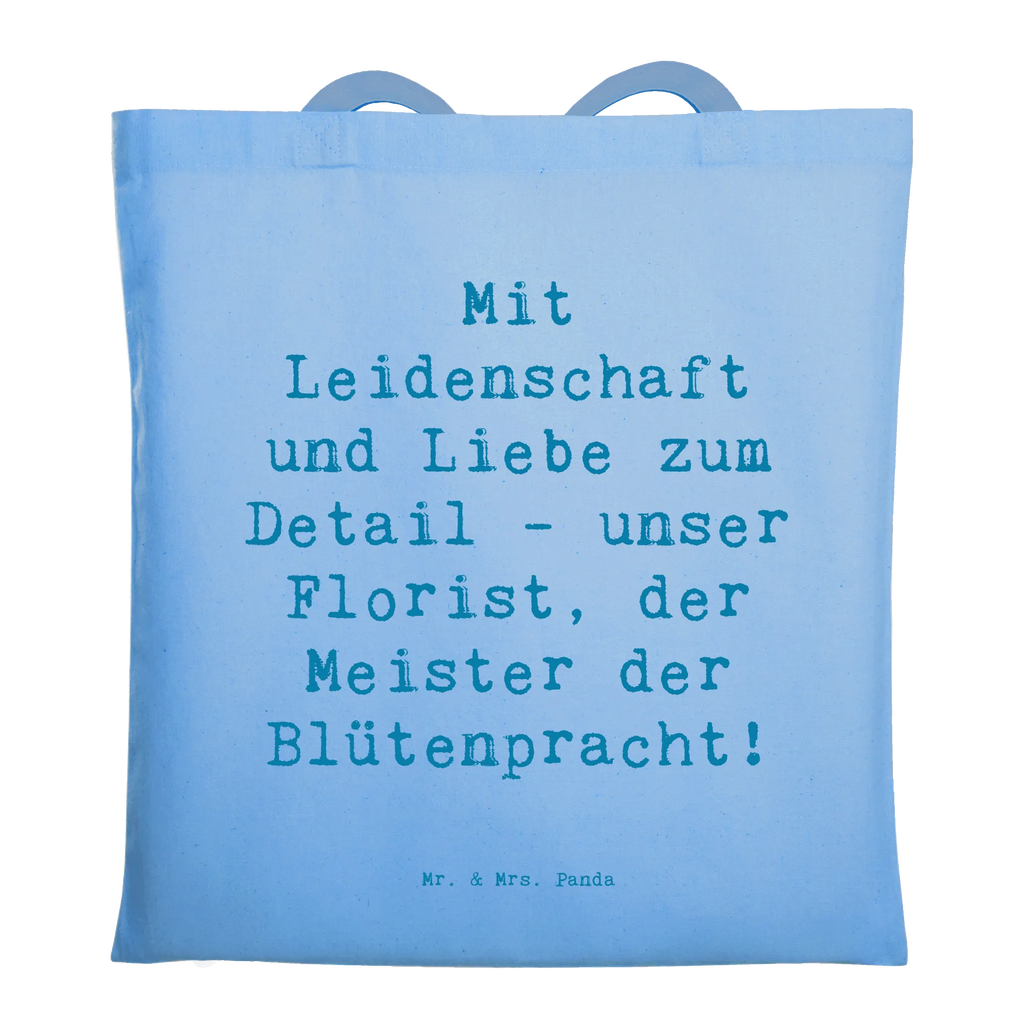 Tragetasche Mit Leidenschaft und Liebe zum Detail - unser Florist, der Meister der Blütenpracht! Beuteltasche, Beutel, Einkaufstasche, Jutebeutel, Stoffbeutel, Tasche, Shopper, Umhängetasche, Strandtasche, Schultertasche, Stofftasche, Tragetasche, Badetasche, Jutetasche, Einkaufstüte, Laptoptasche