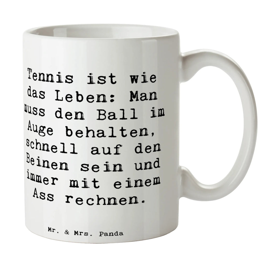 Tasse Spruch Tennis Lebensweisheit Tasse, Kaffeetasse, Teetasse, Becher, Kaffeebecher, Teebecher, Keramiktasse, Porzellantasse, Büro Tasse, Geschenk Tasse, Tasse Sprüche, Tasse Motive, Kaffeetassen, Tasse bedrucken, Designer Tasse, Cappuccino Tassen, Schöne Teetassen, Geschenk, Sport, Sportart, Hobby, Schenken, Danke, Dankeschön, Auszeichnung, Gewinn, Sportler