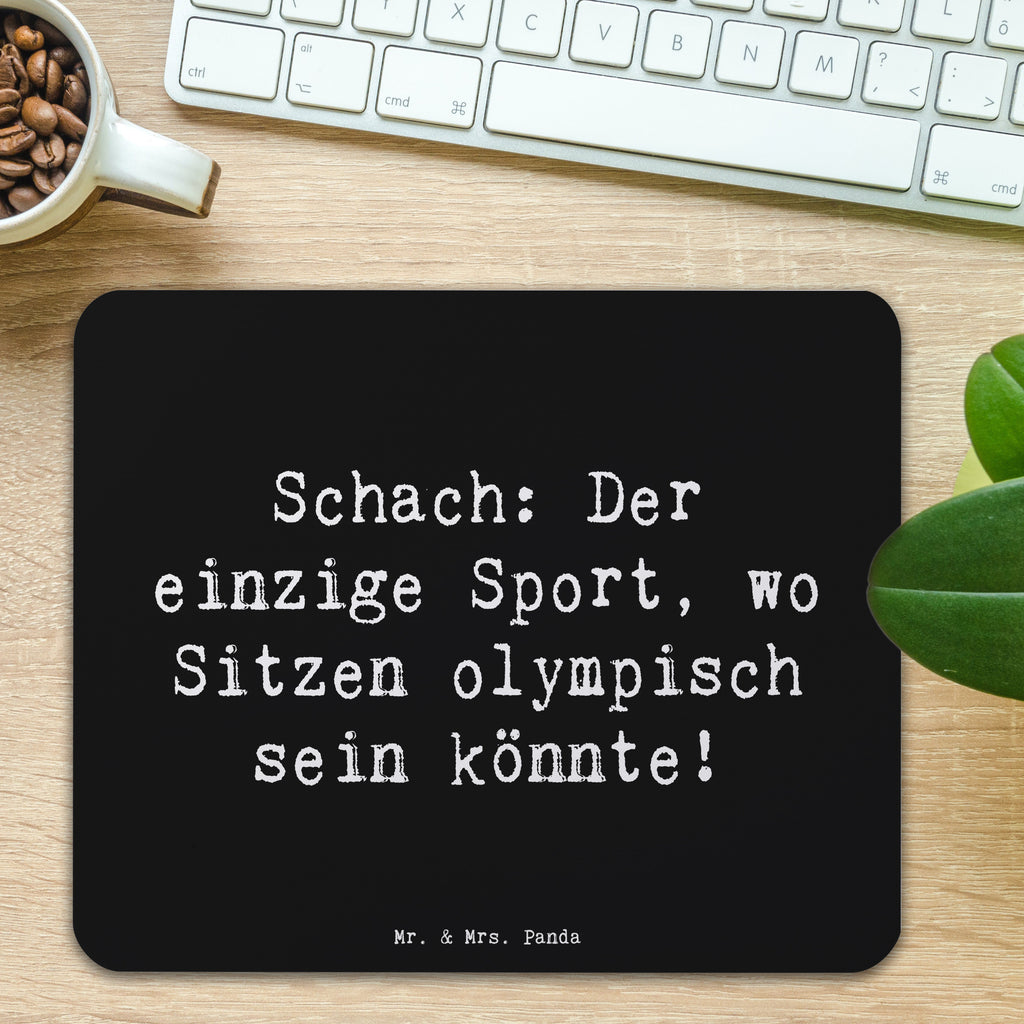 Mauspad Spruch Schach: Der einzige Sport, wo Sitzen olympisch sein könnte! Mousepad, Computer zubehör, Büroausstattung, PC Zubehör, Arbeitszimmer, Mauspad, Einzigartiges Mauspad, Designer Mauspad, Mausunterlage, Mauspad Büro, Geschenk, Sport, Sportart, Hobby, Schenken, Danke, Dankeschön, Auszeichnung, Gewinn, Sportler