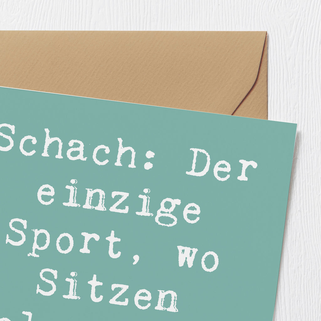 Deluxe Karte Spruch Schach: Der einzige Sport, wo Sitzen olympisch sein könnte! Karte, Grußkarte, Klappkarte, Einladungskarte, Glückwunschkarte, Hochzeitskarte, Geburtstagskarte, Hochwertige Grußkarte, Hochwertige Klappkarte, Geschenk, Sport, Sportart, Hobby, Schenken, Danke, Dankeschön, Auszeichnung, Gewinn, Sportler