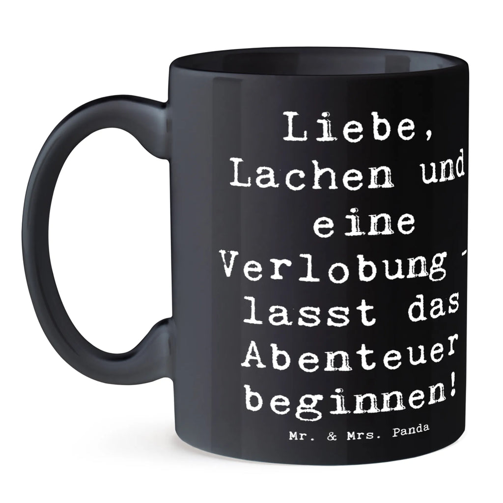 Tasse Spruch Verlobungsfeier Abenteuer Tasse, Kaffeetasse, Teetasse, Becher, Kaffeebecher, Teebecher, Keramiktasse, Porzellantasse, Büro Tasse, Geschenk Tasse, Tasse Sprüche, Tasse Motive, Kaffeetassen, Tasse bedrucken, Designer Tasse, Cappuccino Tassen, Schöne Teetassen, Hochzeit, Hochzeitsgeschenk, Ehe, Hochzeitsfeier, Trauung, Trauungsgeschenk, Hochzeitskarte, Verlobungsfeier, Verlobungsgeschenk, Hochzeitsgeschenkideen, Hochzeitsgeschenke für Brautpaar