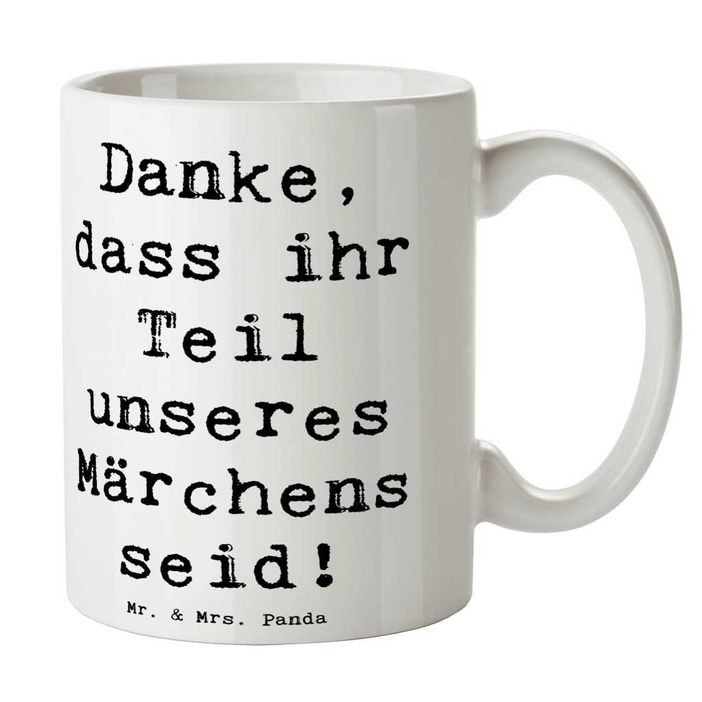 Tasse Spruch Gastgeschenke Märchen Tasse, Kaffeetasse, Teetasse, Becher, Kaffeebecher, Teebecher, Keramiktasse, Porzellantasse, Büro Tasse, Geschenk Tasse, Tasse Sprüche, Tasse Motive, Kaffeetassen, Tasse bedrucken, Designer Tasse, Cappuccino Tassen, Schöne Teetassen, Hochzeit, Hochzeitsgeschenk, Ehe, Hochzeitsfeier, Trauung, Trauungsgeschenk, Hochzeitskarte, Verlobungsfeier, Verlobungsgeschenk, Hochzeitsgeschenkideen, Hochzeitsgeschenke für Brautpaar