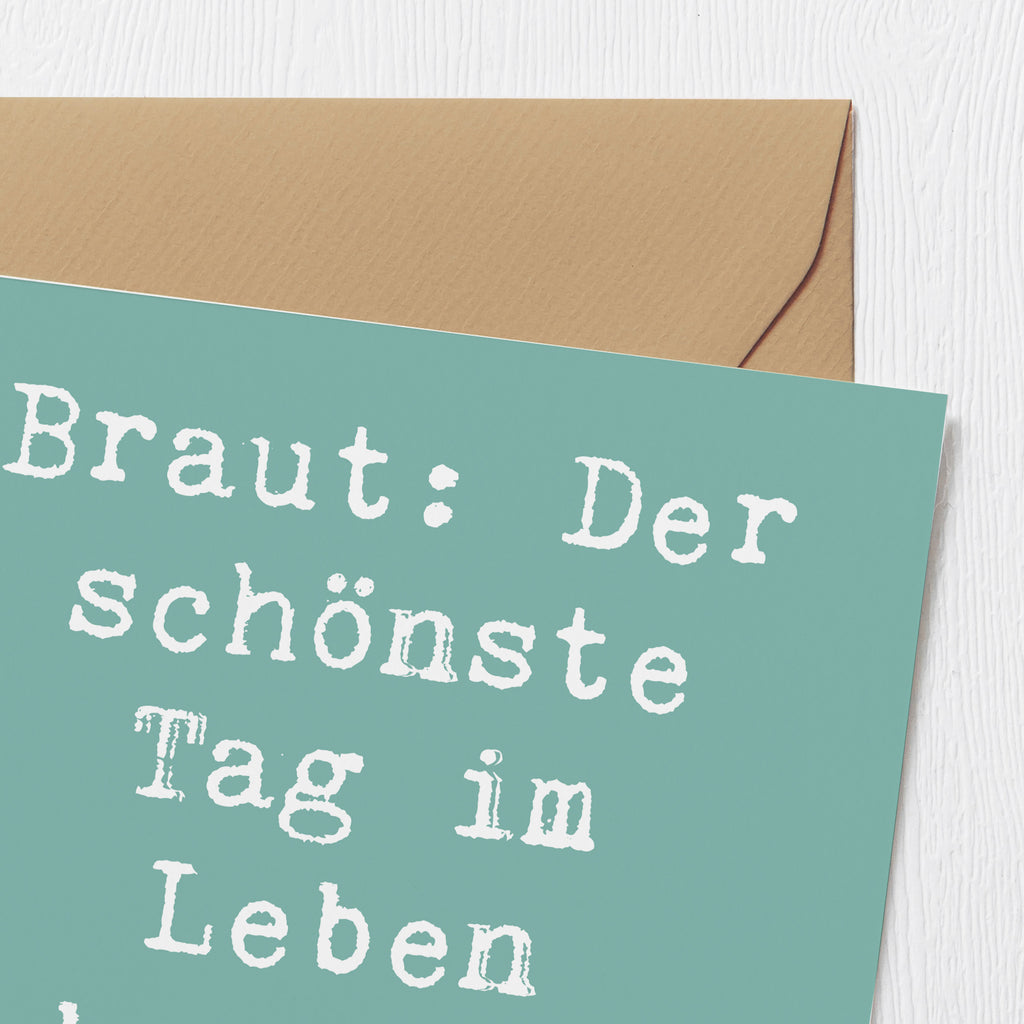 Deluxe Karte Spruch Braut Tag Karte, Grußkarte, Klappkarte, Einladungskarte, Glückwunschkarte, Hochzeitskarte, Geburtstagskarte, Hochwertige Grußkarte, Hochwertige Klappkarte, Hochzeit, Hochzeitsgeschenk, Ehe, Hochzeitsfeier, Trauung, Trauungsgeschenk, Verlobungsfeier, Verlobungsgeschenk, Hochzeitsgeschenkideen, Hochzeitsgeschenke für Brautpaar