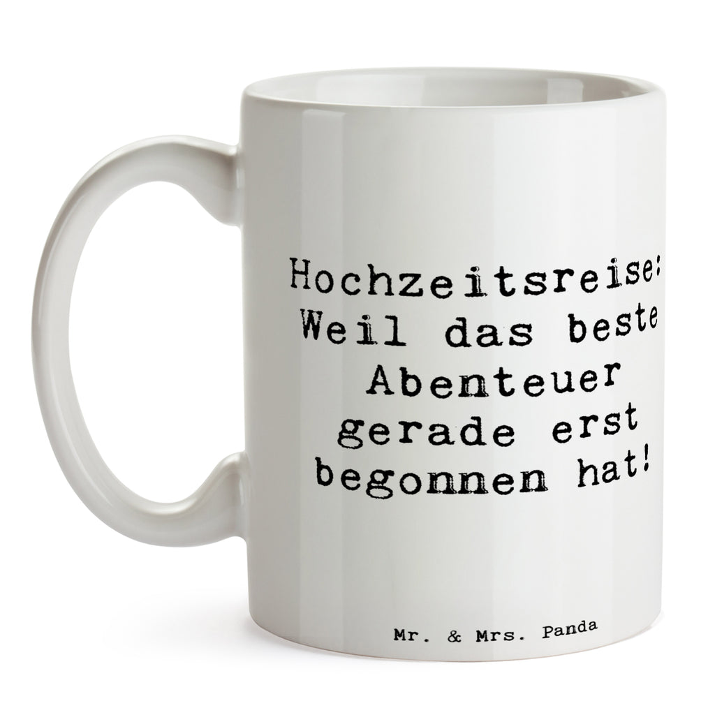 Tasse Spruch Hochzeitsreise Abenteuer Tasse, Kaffeetasse, Teetasse, Becher, Kaffeebecher, Teebecher, Keramiktasse, Porzellantasse, Büro Tasse, Geschenk Tasse, Tasse Sprüche, Tasse Motive, Kaffeetassen, Tasse bedrucken, Designer Tasse, Cappuccino Tassen, Schöne Teetassen, Hochzeit, Hochzeitsgeschenk, Ehe, Hochzeitsfeier, Trauung, Trauungsgeschenk, Hochzeitskarte, Verlobungsfeier, Verlobungsgeschenk, Hochzeitsgeschenkideen, Hochzeitsgeschenke für Brautpaar