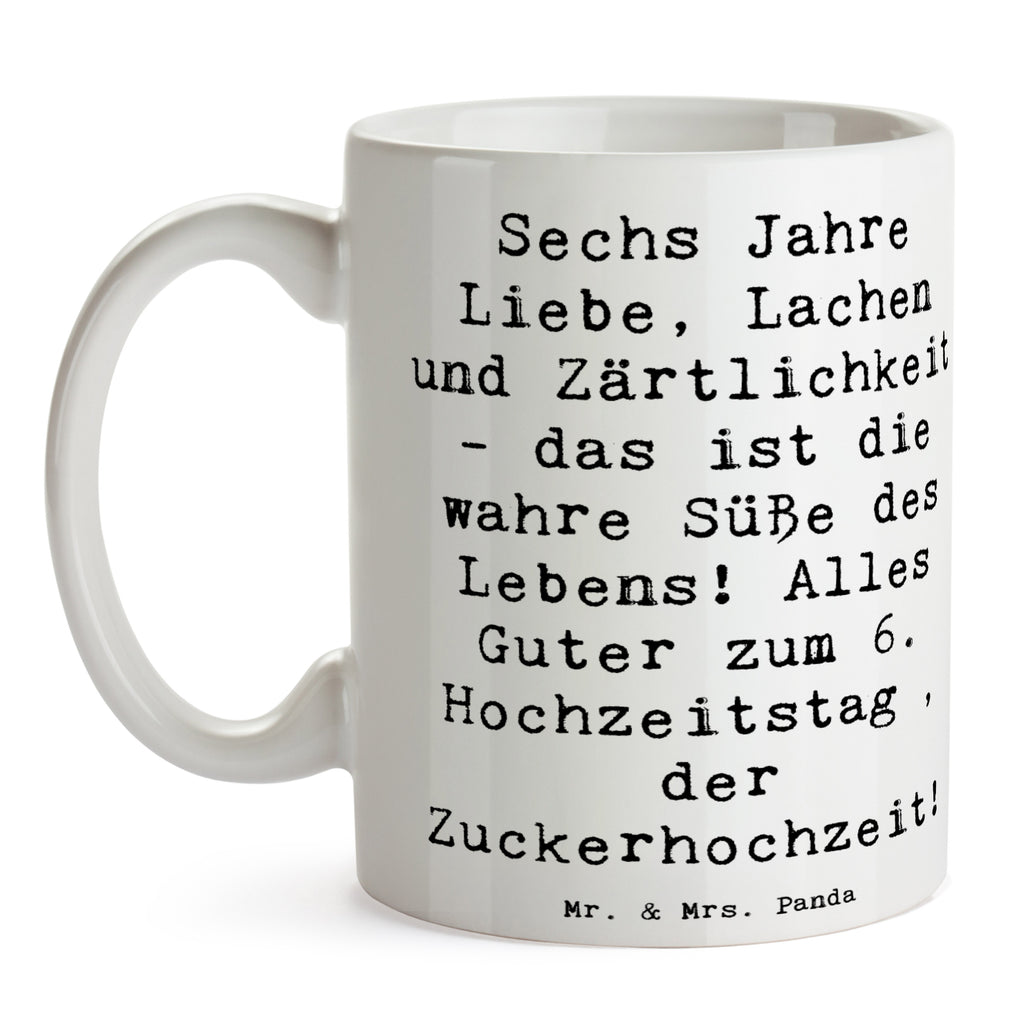 Tasse Spruch 6. Hochzeitstag Zuckerhochzeit Tasse, Kaffeetasse, Teetasse, Becher, Kaffeebecher, Teebecher, Keramiktasse, Porzellantasse, Büro Tasse, Geschenk Tasse, Tasse Sprüche, Tasse Motive, Kaffeetassen, Tasse bedrucken, Designer Tasse, Cappuccino Tassen, Schöne Teetassen, Hochzeit, Hochzeitsgeschenk, Ehe, Hochzeitsfeier, Trauung, Trauungsgeschenk, Hochzeitskarte, Verlobungsfeier, Verlobungsgeschenk, Hochzeitsgeschenkideen, Hochzeitsgeschenke für Brautpaar