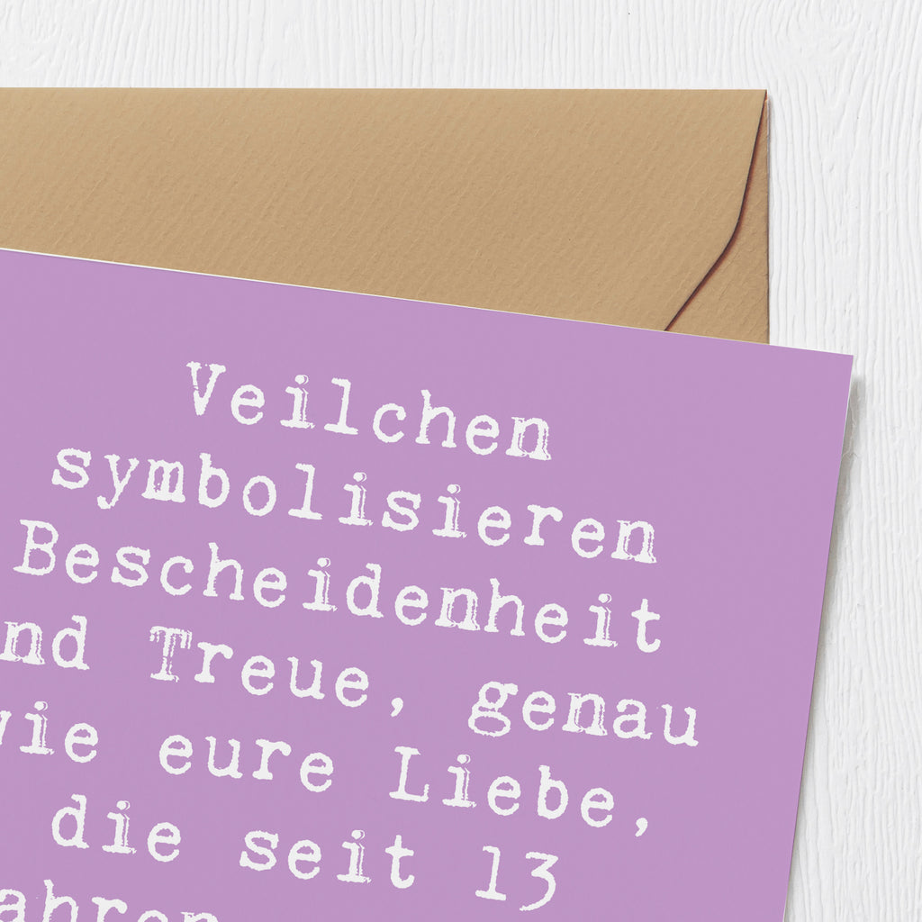 Deluxe Karte Spruch 13. Hochzeitstag Veilchenhochzeit Karte, Grußkarte, Klappkarte, Einladungskarte, Glückwunschkarte, Hochzeitskarte, Geburtstagskarte, Hochwertige Grußkarte, Hochwertige Klappkarte, Hochzeit, Hochzeitsgeschenk, Ehe, Hochzeitsfeier, Trauung, Trauungsgeschenk, Verlobungsfeier, Verlobungsgeschenk, Hochzeitsgeschenkideen, Hochzeitsgeschenke für Brautpaar