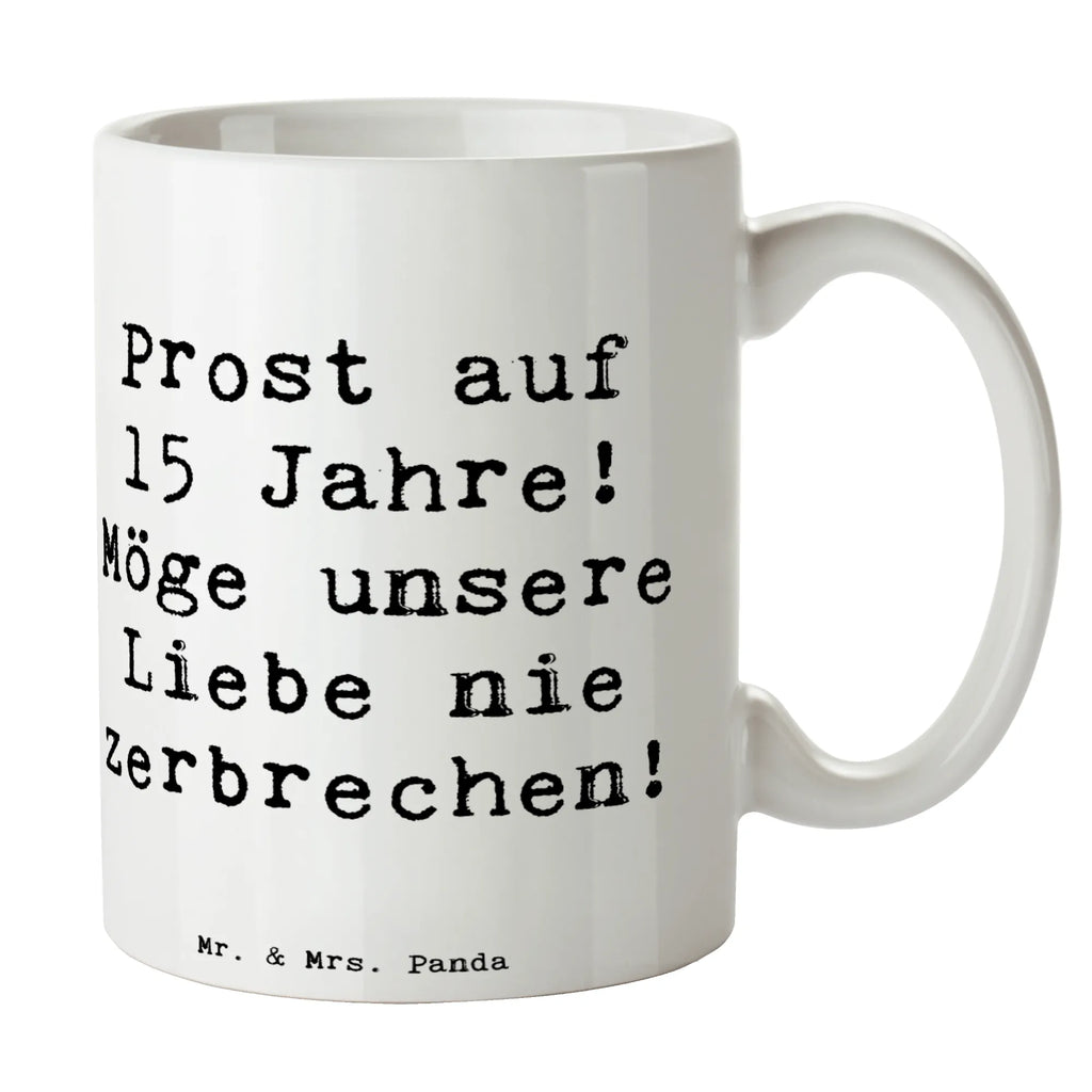 Tasse Spruch 15. Hochzeitstag Gläserne Hochzeit Tasse, Kaffeetasse, Teetasse, Becher, Kaffeebecher, Teebecher, Keramiktasse, Porzellantasse, Büro Tasse, Geschenk Tasse, Tasse Sprüche, Tasse Motive, Kaffeetassen, Tasse bedrucken, Designer Tasse, Cappuccino Tassen, Schöne Teetassen, Hochzeit, Hochzeitsgeschenk, Ehe, Hochzeitsfeier, Trauung, Trauungsgeschenk, Hochzeitskarte, Verlobungsfeier, Verlobungsgeschenk, Hochzeitsgeschenkideen, Hochzeitsgeschenke für Brautpaar