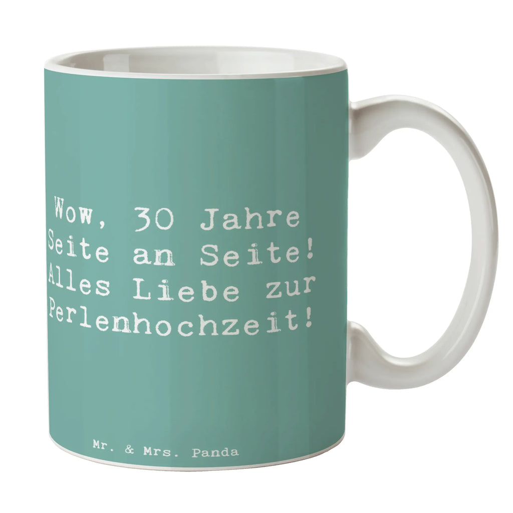 Tasse Spruch 30. Hochzeitstag Perlenhochzeit Tasse, Kaffeetasse, Teetasse, Becher, Kaffeebecher, Teebecher, Keramiktasse, Porzellantasse, Büro Tasse, Geschenk Tasse, Tasse Sprüche, Tasse Motive, Kaffeetassen, Tasse bedrucken, Designer Tasse, Cappuccino Tassen, Schöne Teetassen, Hochzeit, Hochzeitsgeschenk, Ehe, Hochzeitsfeier, Trauung, Trauungsgeschenk, Hochzeitskarte, Verlobungsfeier, Verlobungsgeschenk, Hochzeitsgeschenkideen, Hochzeitsgeschenke für Brautpaar