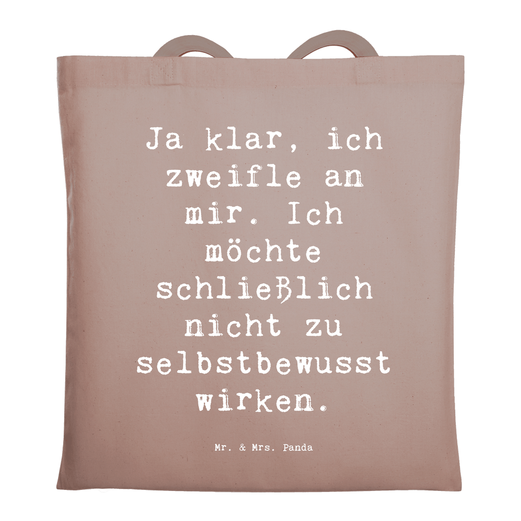 Tragetasche Spruch Selbstzweifel Charm Beuteltasche, Beutel, Einkaufstasche, Jutebeutel, Stoffbeutel, Tasche, Shopper, Umhängetasche, Strandtasche, Schultertasche, Stofftasche, Tragetasche, Badetasche, Jutetasche, Einkaufstüte, Laptoptasche