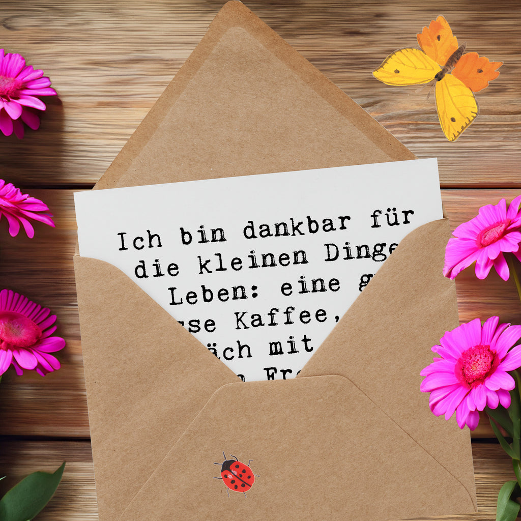 Deluxe Karte Spruch Dankbarkeit für kleine Dinge Karte, Grußkarte, Klappkarte, Einladungskarte, Glückwunschkarte, Hochzeitskarte, Geburtstagskarte, Hochwertige Grußkarte, Hochwertige Klappkarte