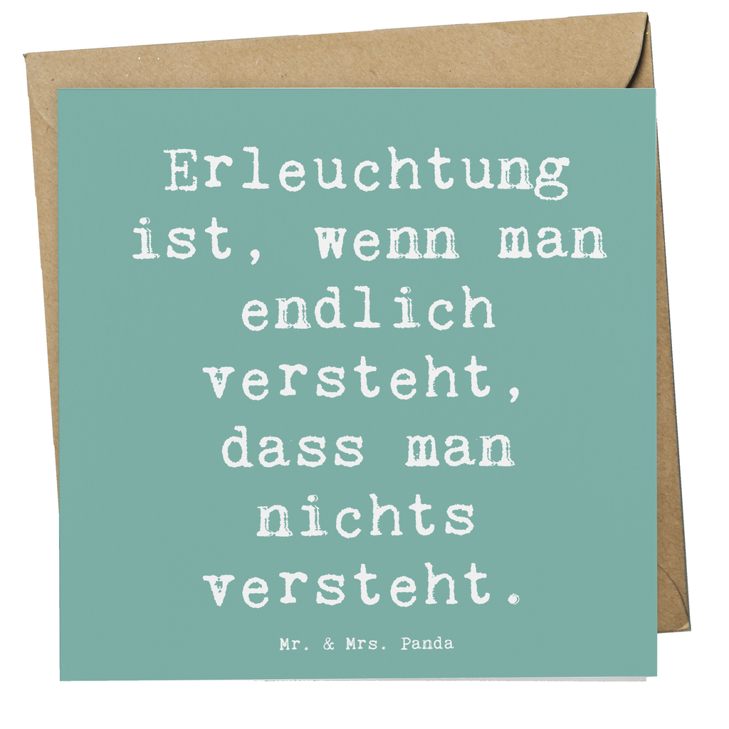 Deluxe Karte Spruch Erleuchtung Weisheit Karte, Grußkarte, Klappkarte, Einladungskarte, Glückwunschkarte, Hochzeitskarte, Geburtstagskarte, Hochwertige Grußkarte, Hochwertige Klappkarte