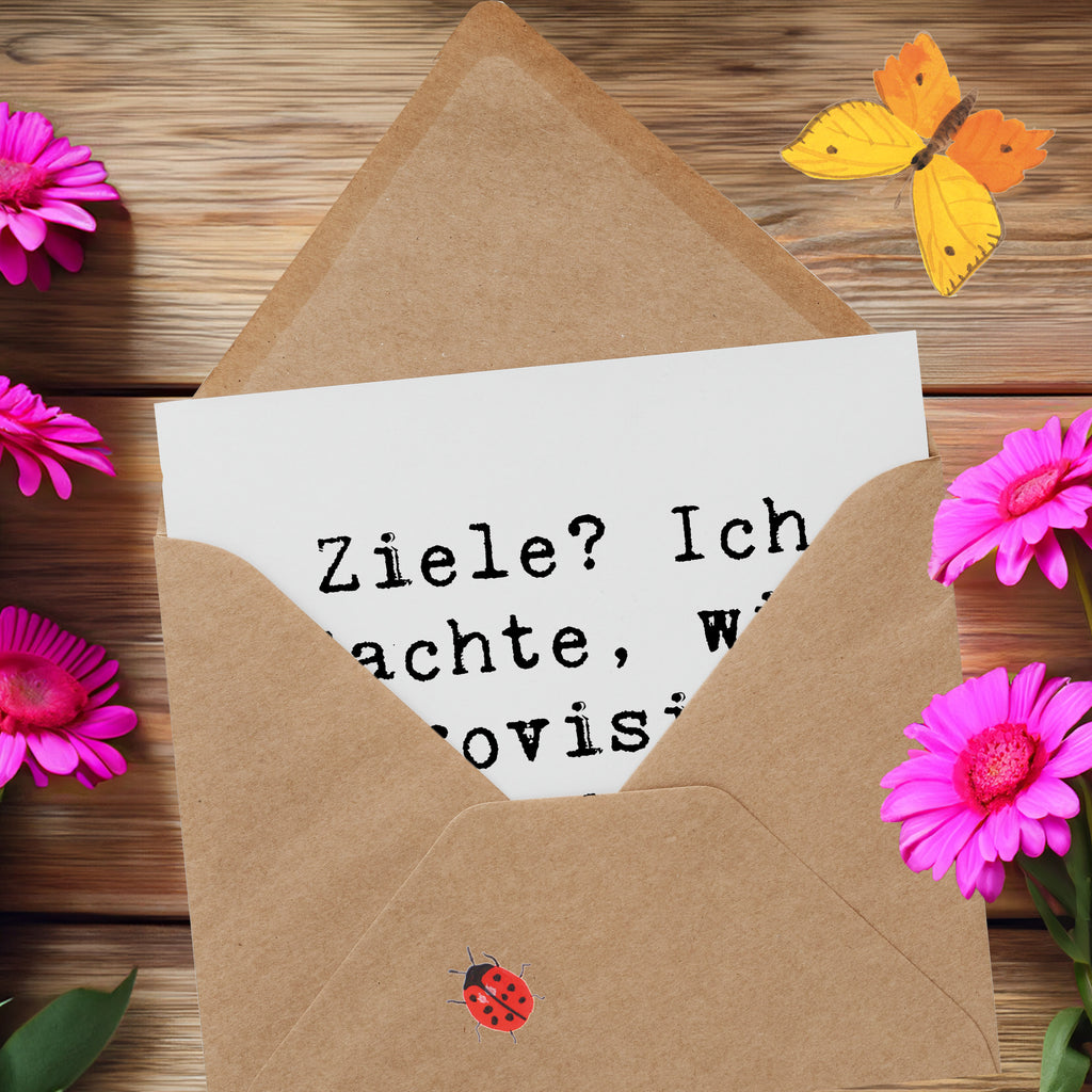 Deluxe Karte Spruch Lebensziele Improvisation Karte, Grußkarte, Klappkarte, Einladungskarte, Glückwunschkarte, Hochzeitskarte, Geburtstagskarte, Hochwertige Grußkarte, Hochwertige Klappkarte