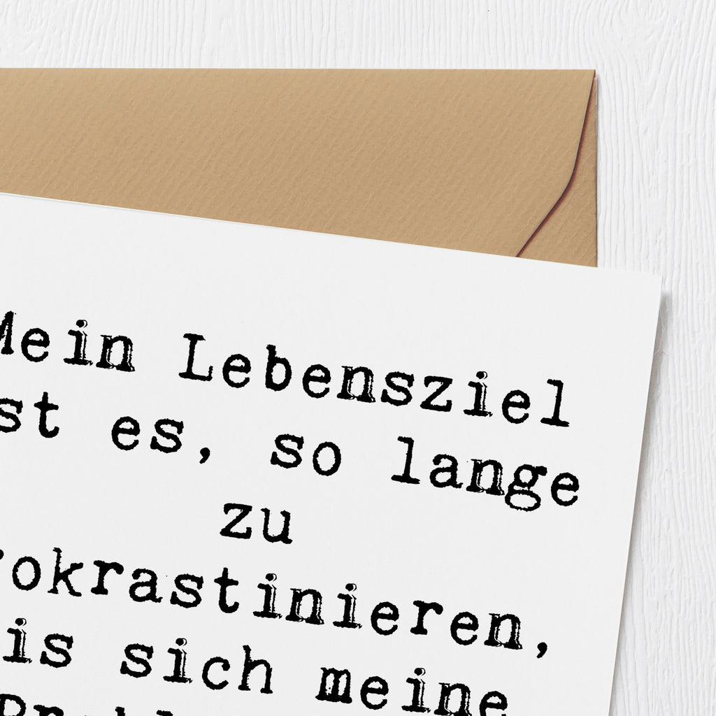 Deluxe Karte Spruch Lebensziele Prokrastination Karte, Grußkarte, Klappkarte, Einladungskarte, Glückwunschkarte, Hochzeitskarte, Geburtstagskarte, Hochwertige Grußkarte, Hochwertige Klappkarte