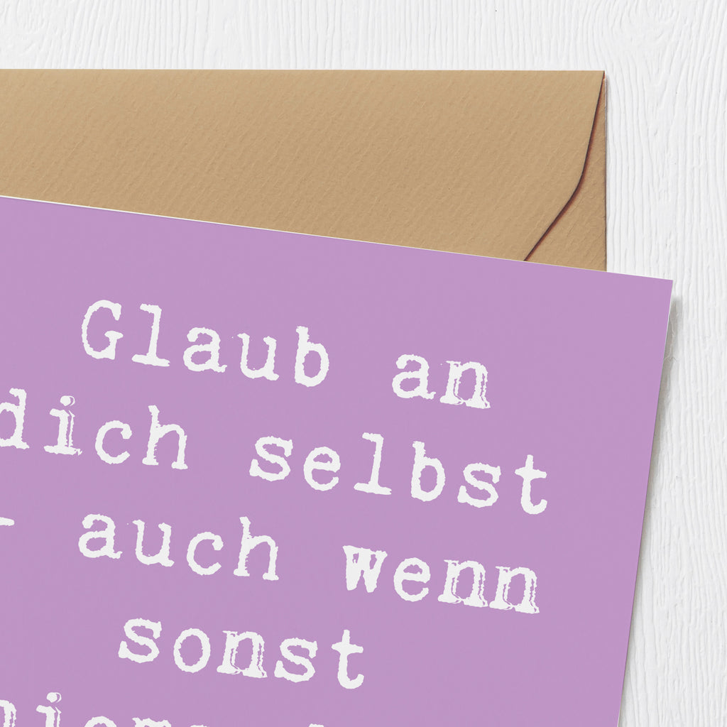 Deluxe Karte Spruch Glaube an dich selbst Karte, Grußkarte, Klappkarte, Einladungskarte, Glückwunschkarte, Hochzeitskarte, Geburtstagskarte, Hochwertige Grußkarte, Hochwertige Klappkarte