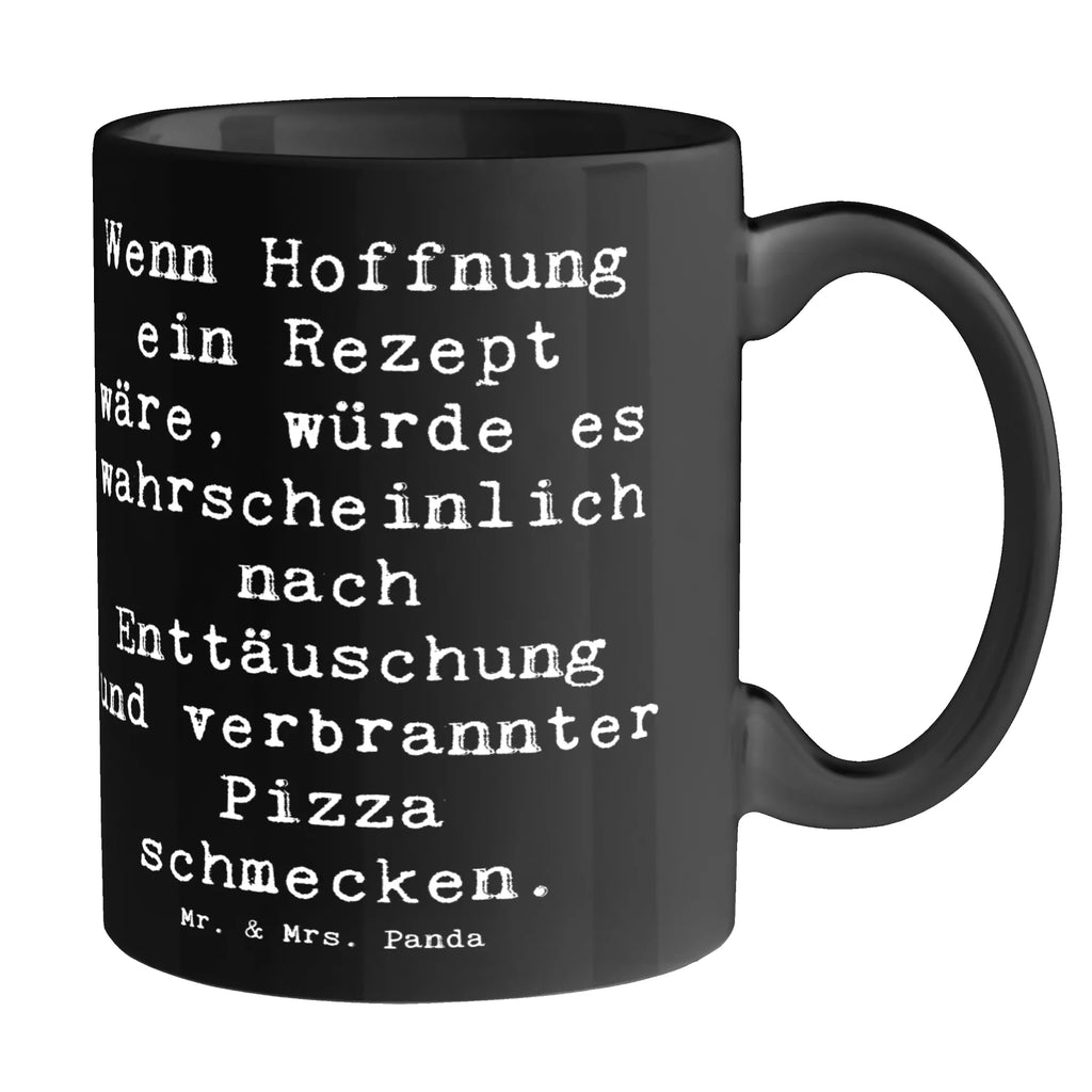 Tasse Spruch Hoffnung in schwierigen Zeiten Tasse, Kaffeetasse, Teetasse, Becher, Kaffeebecher, Teebecher, Keramiktasse, Porzellantasse, Büro Tasse, Geschenk Tasse, Tasse Sprüche, Tasse Motive, Kaffeetassen, Tasse bedrucken, Designer Tasse, Cappuccino Tassen, Schöne Teetassen