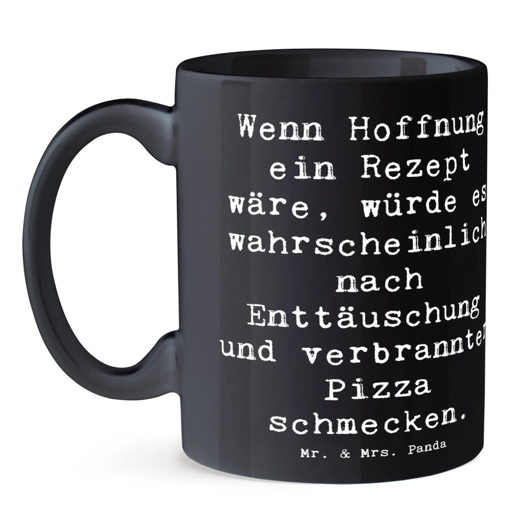 Tasse Spruch Hoffnung in schwierigen Zeiten Tasse, Kaffeetasse, Teetasse, Becher, Kaffeebecher, Teebecher, Keramiktasse, Porzellantasse, Büro Tasse, Geschenk Tasse, Tasse Sprüche, Tasse Motive, Kaffeetassen, Tasse bedrucken, Designer Tasse, Cappuccino Tassen, Schöne Teetassen