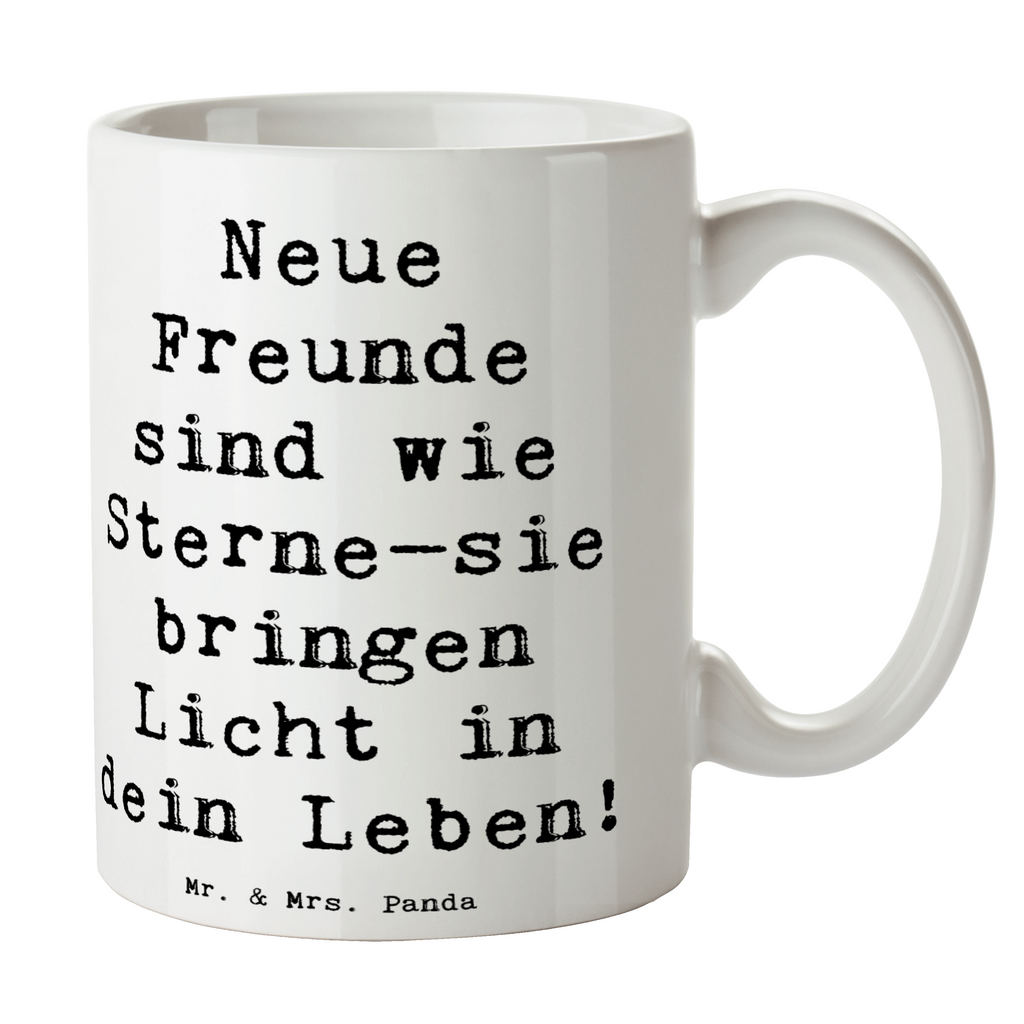 Tasse Spruch Neue Freunde finden Tasse, Kaffeetasse, Teetasse, Becher, Kaffeebecher, Teebecher, Keramiktasse, Porzellantasse, Büro Tasse, Geschenk Tasse, Tasse Sprüche, Tasse Motive, Kaffeetassen, Tasse bedrucken, Designer Tasse, Cappuccino Tassen, Schöne Teetassen