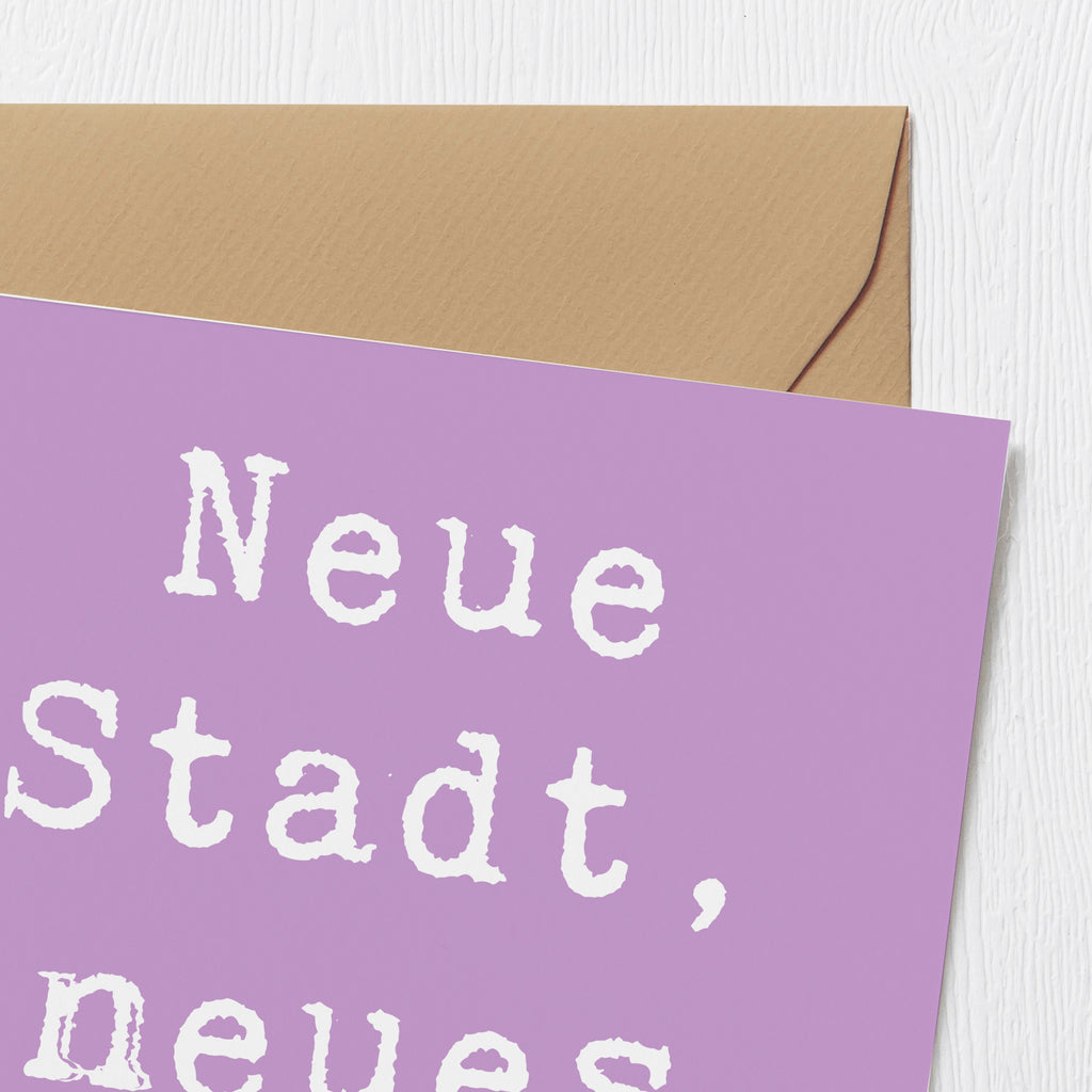 Deluxe Karte Spruch Umzug neue Stadt Karte, Grußkarte, Klappkarte, Einladungskarte, Glückwunschkarte, Hochzeitskarte, Geburtstagskarte, Hochwertige Grußkarte, Hochwertige Klappkarte