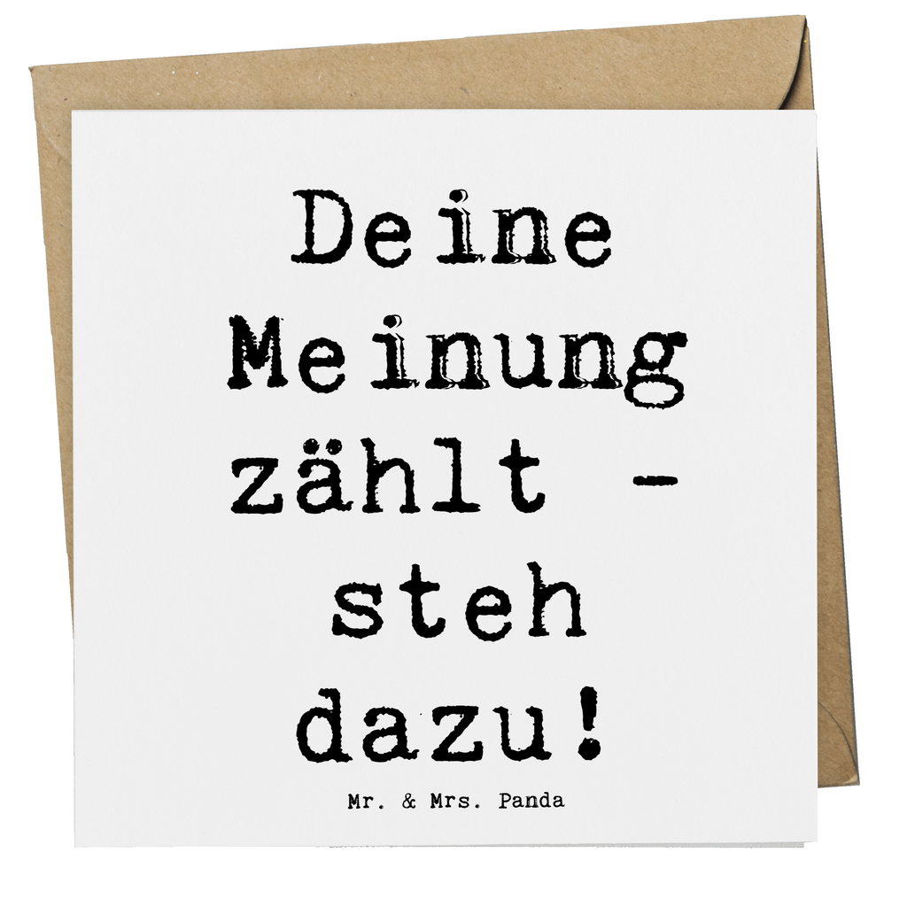 Deluxe Karte Spruch Mutig zu Meinungen Karte, Grußkarte, Klappkarte, Einladungskarte, Glückwunschkarte, Hochzeitskarte, Geburtstagskarte, Hochwertige Grußkarte, Hochwertige Klappkarte