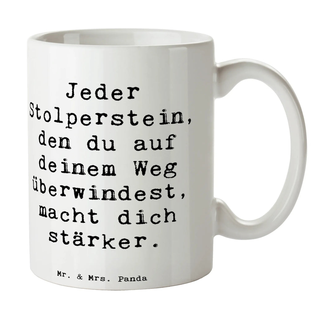 Tasse Spruch Stolpersteine im Alltag meistern Tasse, Kaffeetasse, Teetasse, Becher, Kaffeebecher, Teebecher, Keramiktasse, Porzellantasse, Büro Tasse, Geschenk Tasse, Tasse Sprüche, Tasse Motive, Kaffeetassen, Tasse bedrucken, Designer Tasse, Cappuccino Tassen, Schöne Teetassen