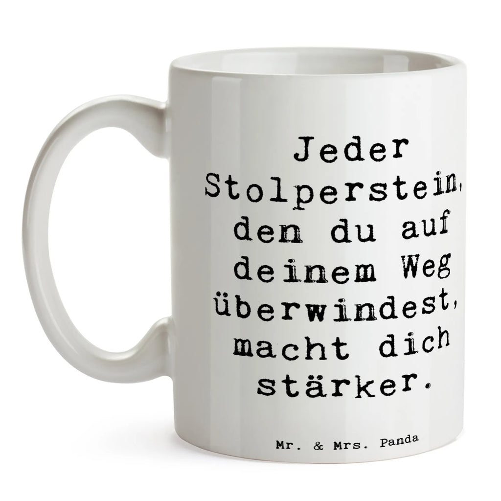 Tasse Spruch Stolpersteine im Alltag meistern Tasse, Kaffeetasse, Teetasse, Becher, Kaffeebecher, Teebecher, Keramiktasse, Porzellantasse, Büro Tasse, Geschenk Tasse, Tasse Sprüche, Tasse Motive, Kaffeetassen, Tasse bedrucken, Designer Tasse, Cappuccino Tassen, Schöne Teetassen