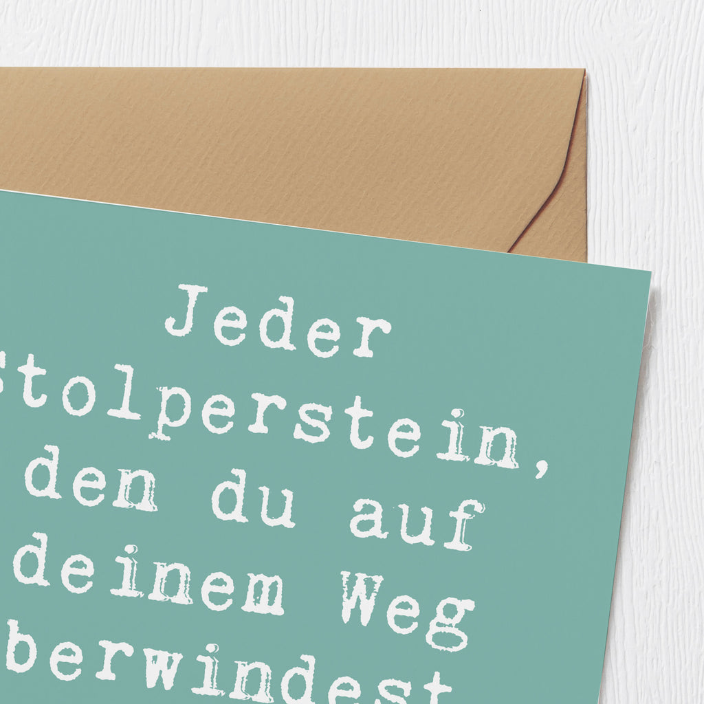 Deluxe Karte Spruch Stolpersteine im Alltag meistern Karte, Grußkarte, Klappkarte, Einladungskarte, Glückwunschkarte, Hochzeitskarte, Geburtstagskarte, Hochwertige Grußkarte, Hochwertige Klappkarte