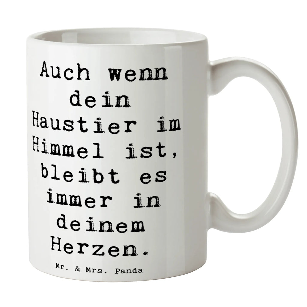 Tasse Spruch Trauerbewältigung Haustierverlust Tasse, Kaffeetasse, Teetasse, Becher, Kaffeebecher, Teebecher, Keramiktasse, Porzellantasse, Büro Tasse, Geschenk Tasse, Tasse Sprüche, Tasse Motive, Kaffeetassen, Tasse bedrucken, Designer Tasse, Cappuccino Tassen, Schöne Teetassen