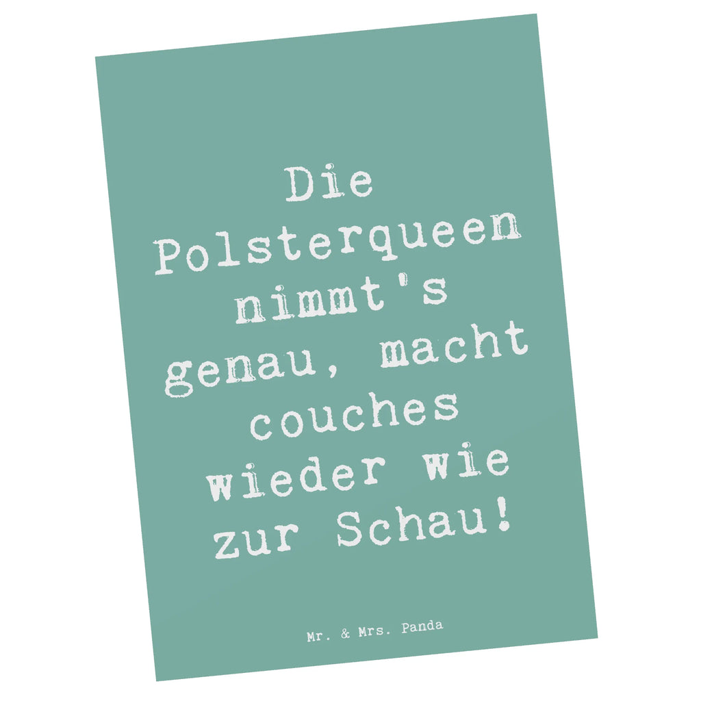 Postkarte Die Polsterqueen nimmt's genau, macht couches wieder wie zur Schau! Postkarte, Karte, Geschenkkarte, Grußkarte, Einladung, Ansichtskarte, Geburtstagskarte, Einladungskarte, Dankeskarte, Ansichtskarten, Einladung Geburtstag, Einladungskarten Geburtstag, Beruf, Ausbildung, Jubiläum, Abschied, Rente, Kollege, Kollegin, Geschenk, Schenken, Arbeitskollege, Mitarbeiter, Firma, Danke, Dankeschön